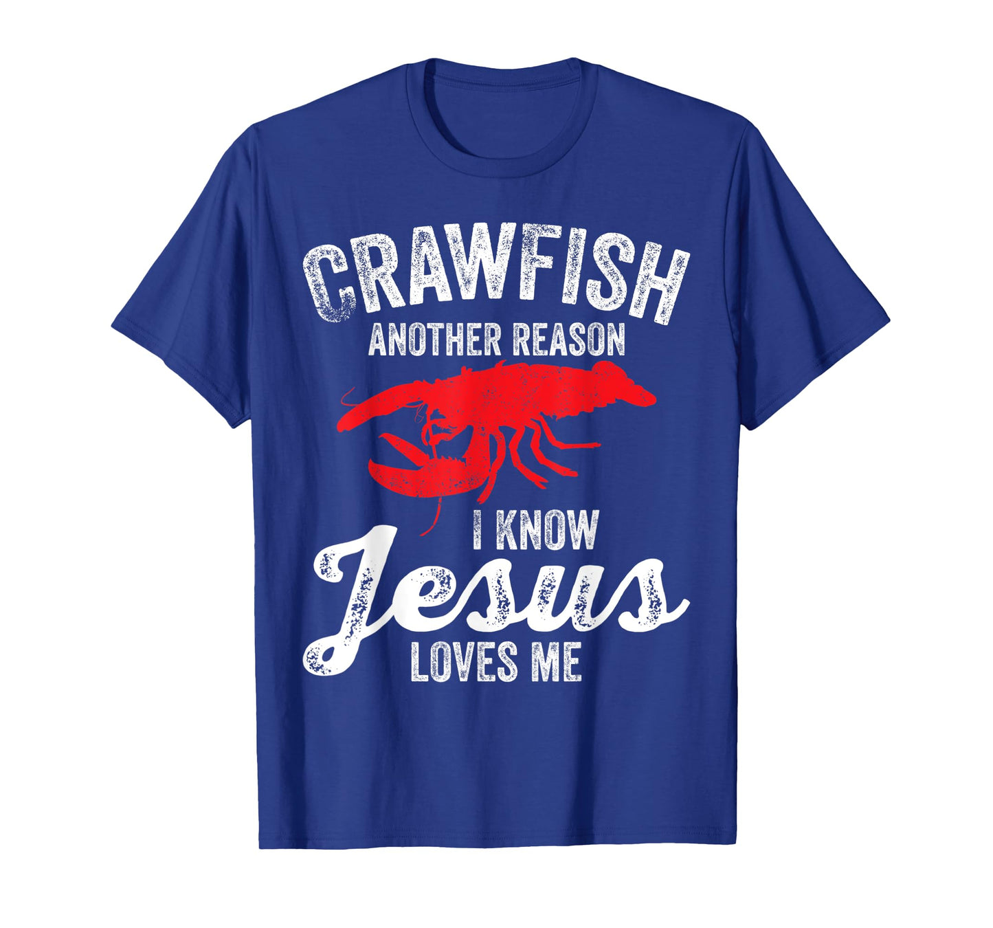 Crawfish Boil Crawfish Jesus Loves Me Funny Crayfish T-Shirt