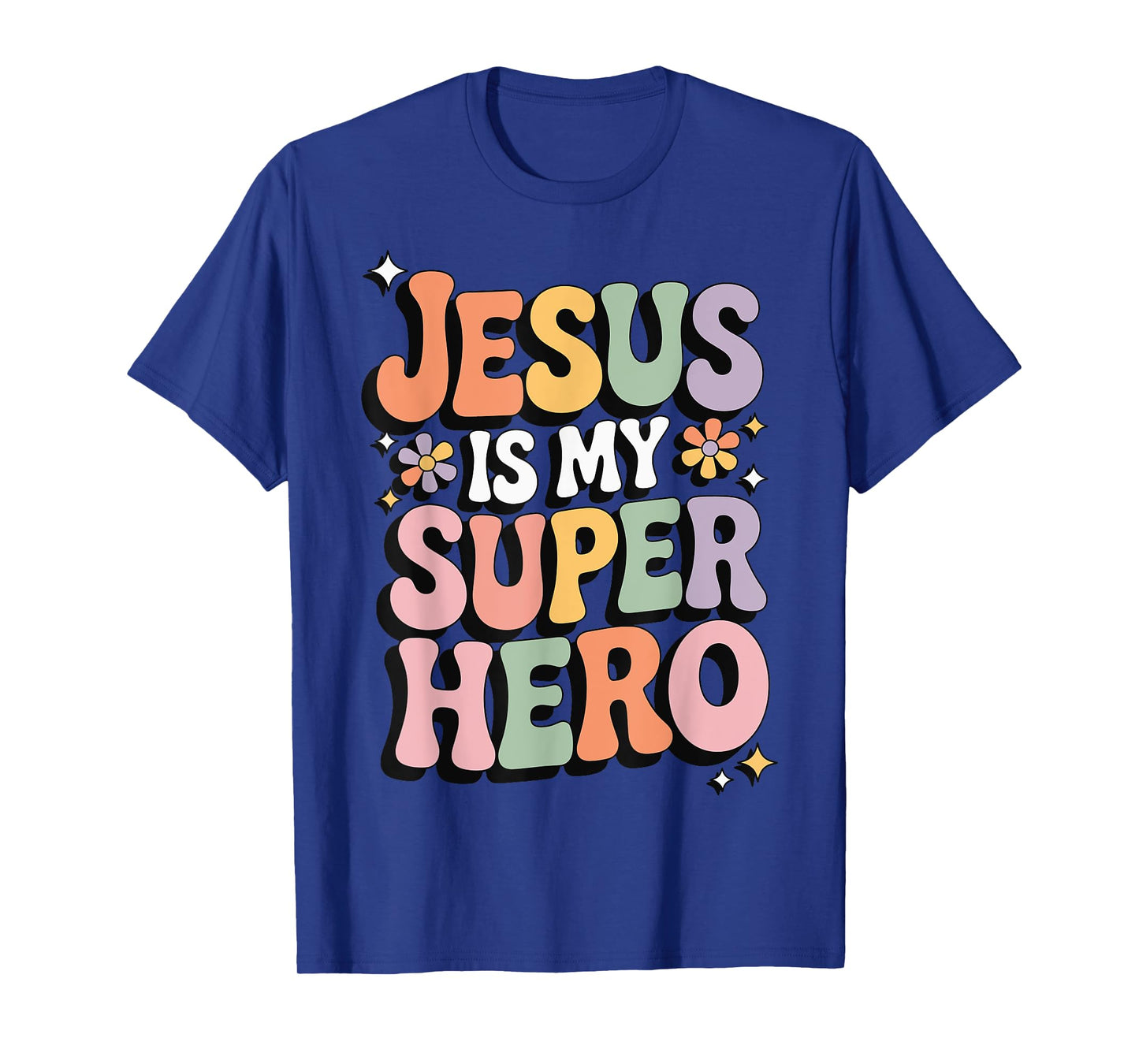 Jesus Is My Superhero T-Shirt