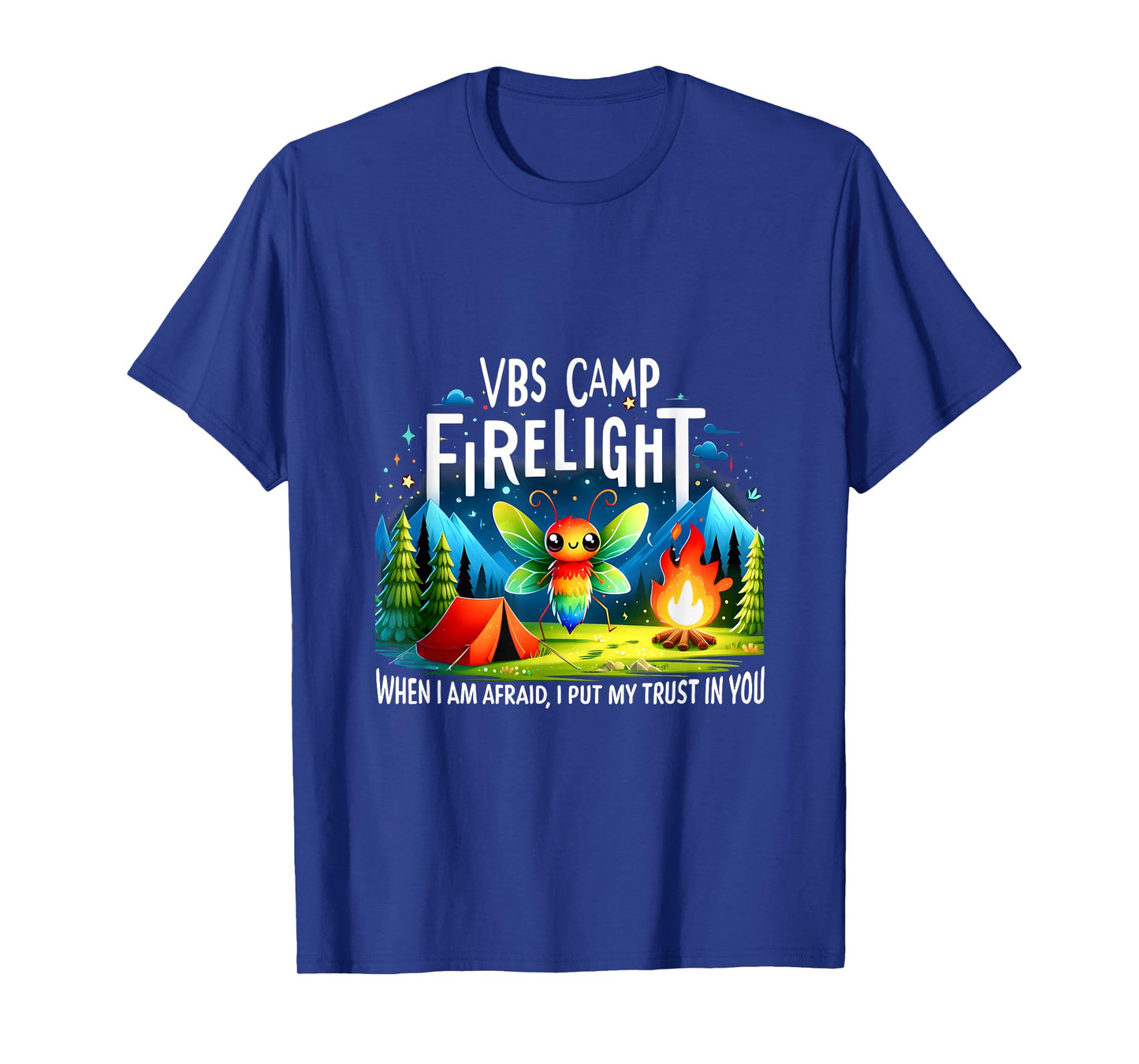 VBS Camp Firelight When I Am Afraid, I Put My Trust In You T-Shirt