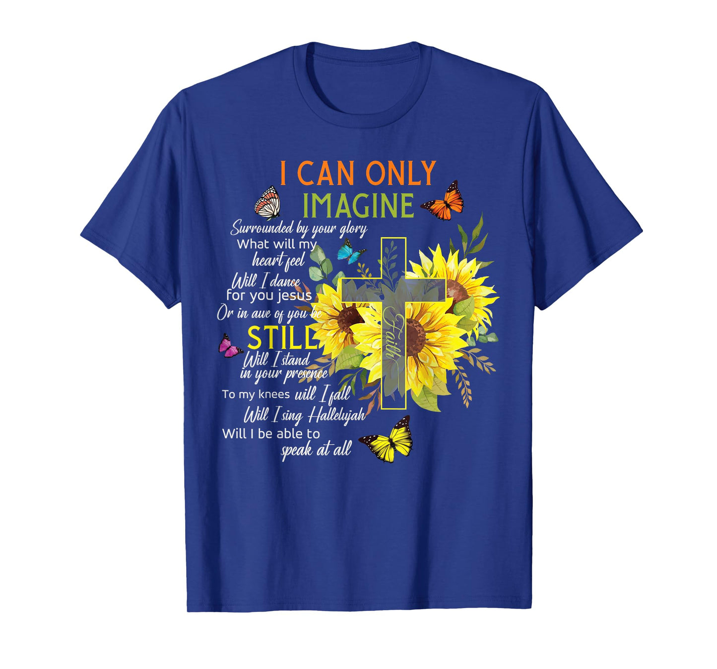 Sunflower Jesus Cross Butterfly I Can Imagine Christian Gift T-Shirt