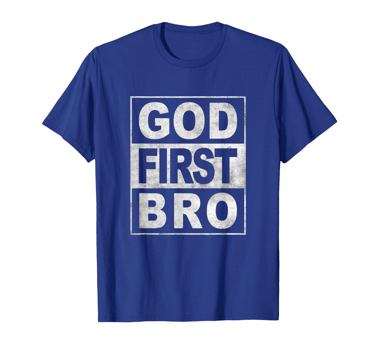 GOD FIRST BRO CHRISTIAN FAITH JESUS T-Shirt