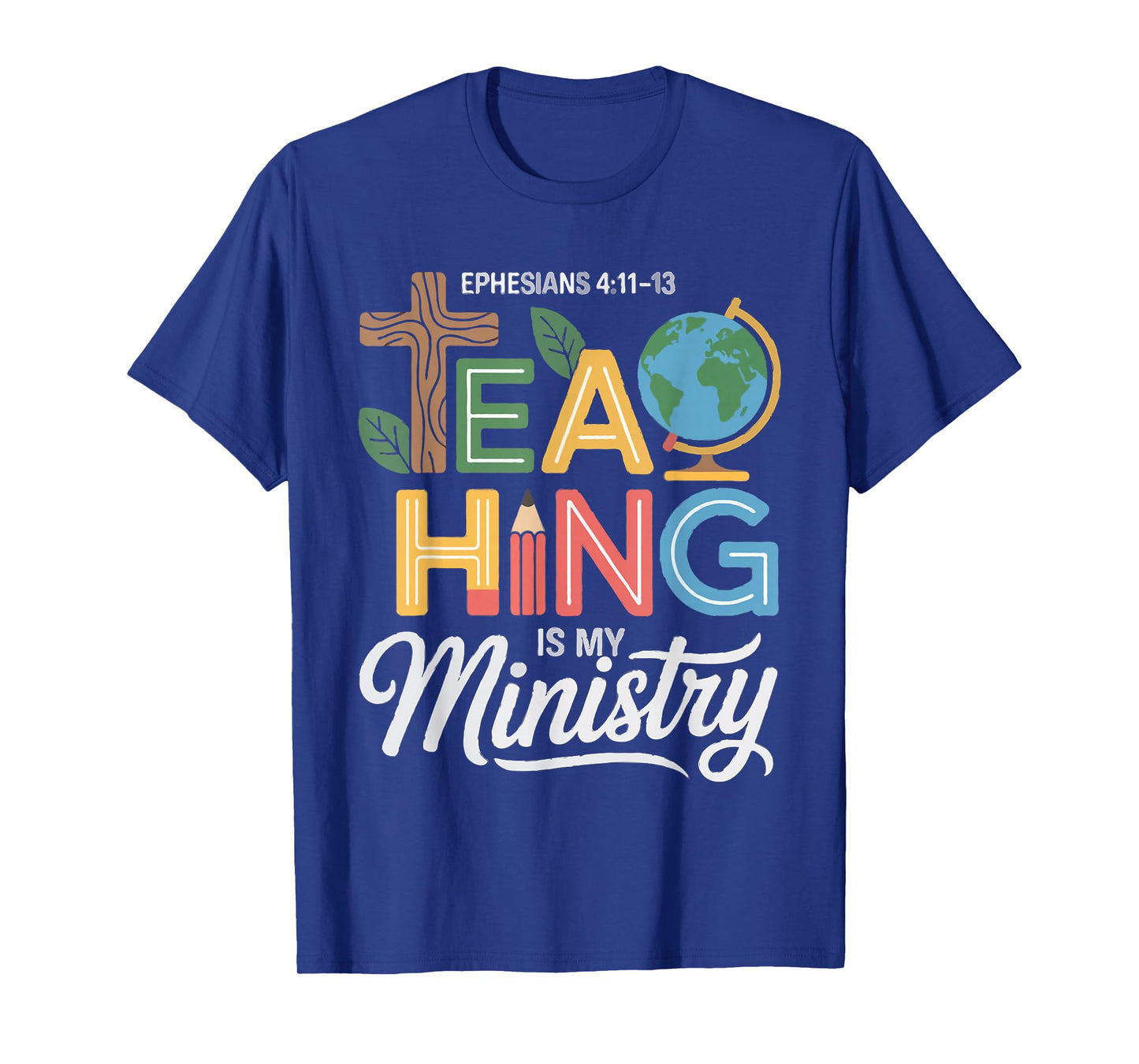 Christian Teacher Teaching is My Ministry Scripture Women T-Shirt