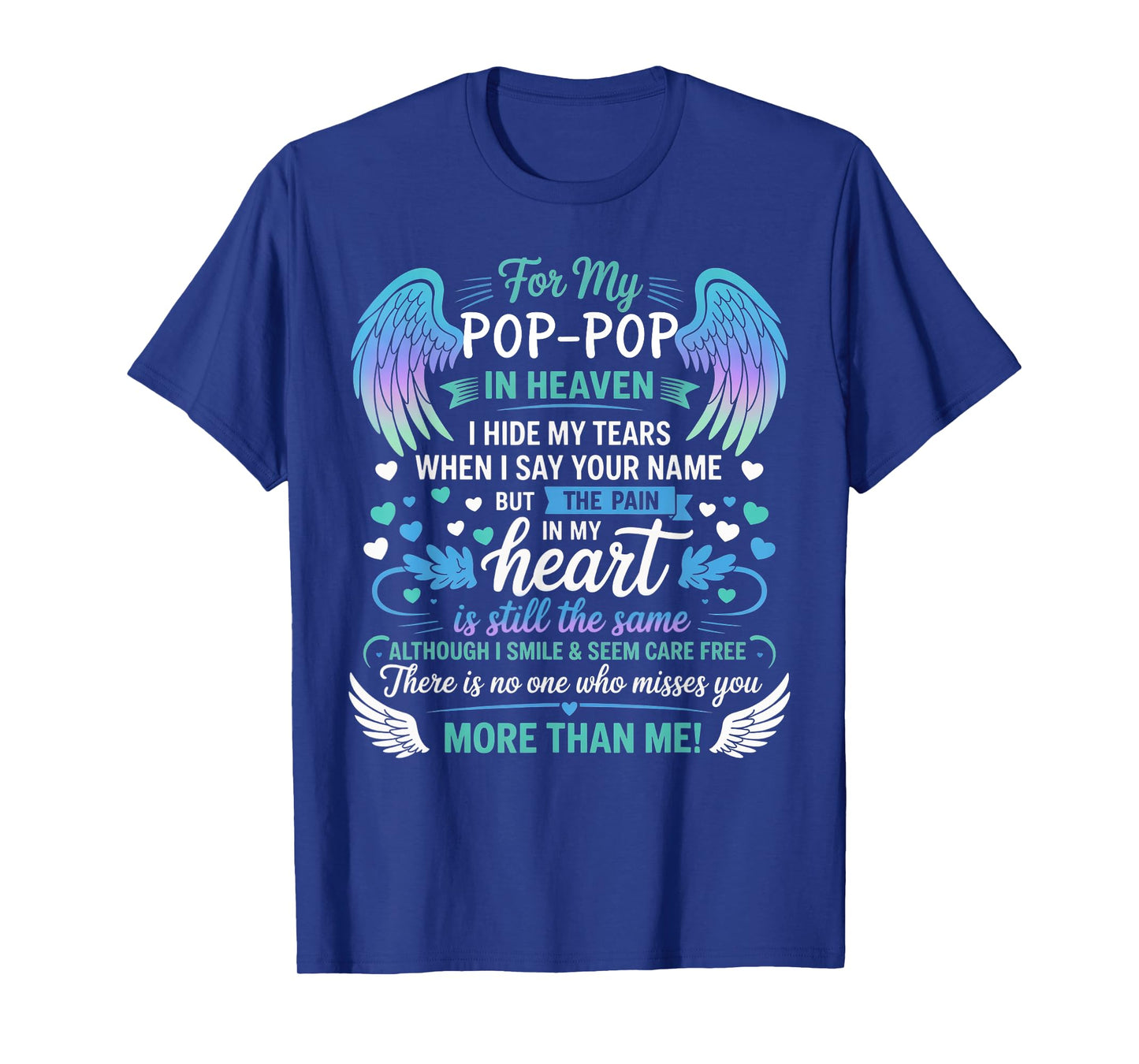For My Pop-pop In Heaven I Hide My Tears Who Miss You T-Shirt