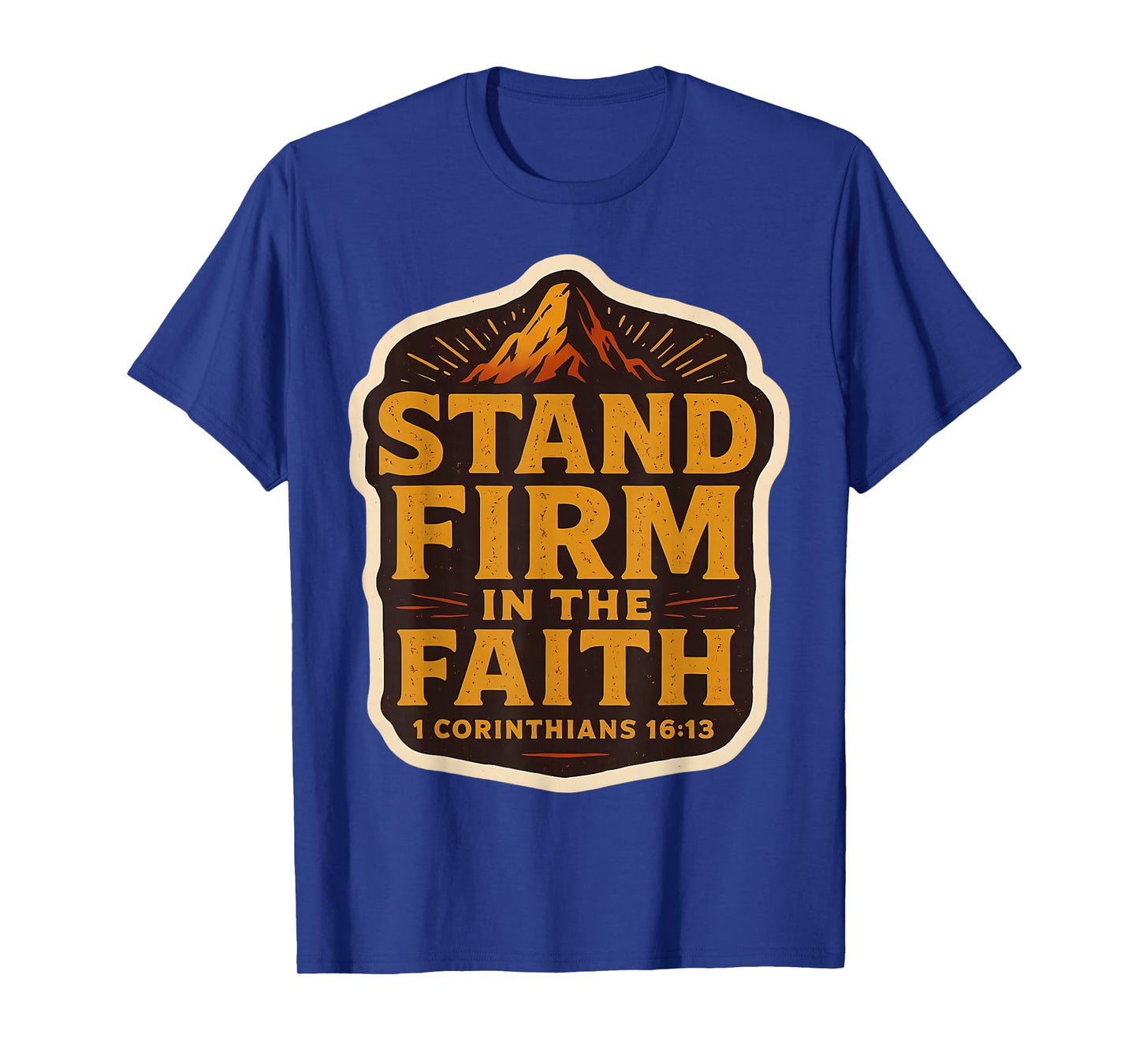 Christian Bible Verse Quote Vintage Stand Firm in The Faith T-Shirt