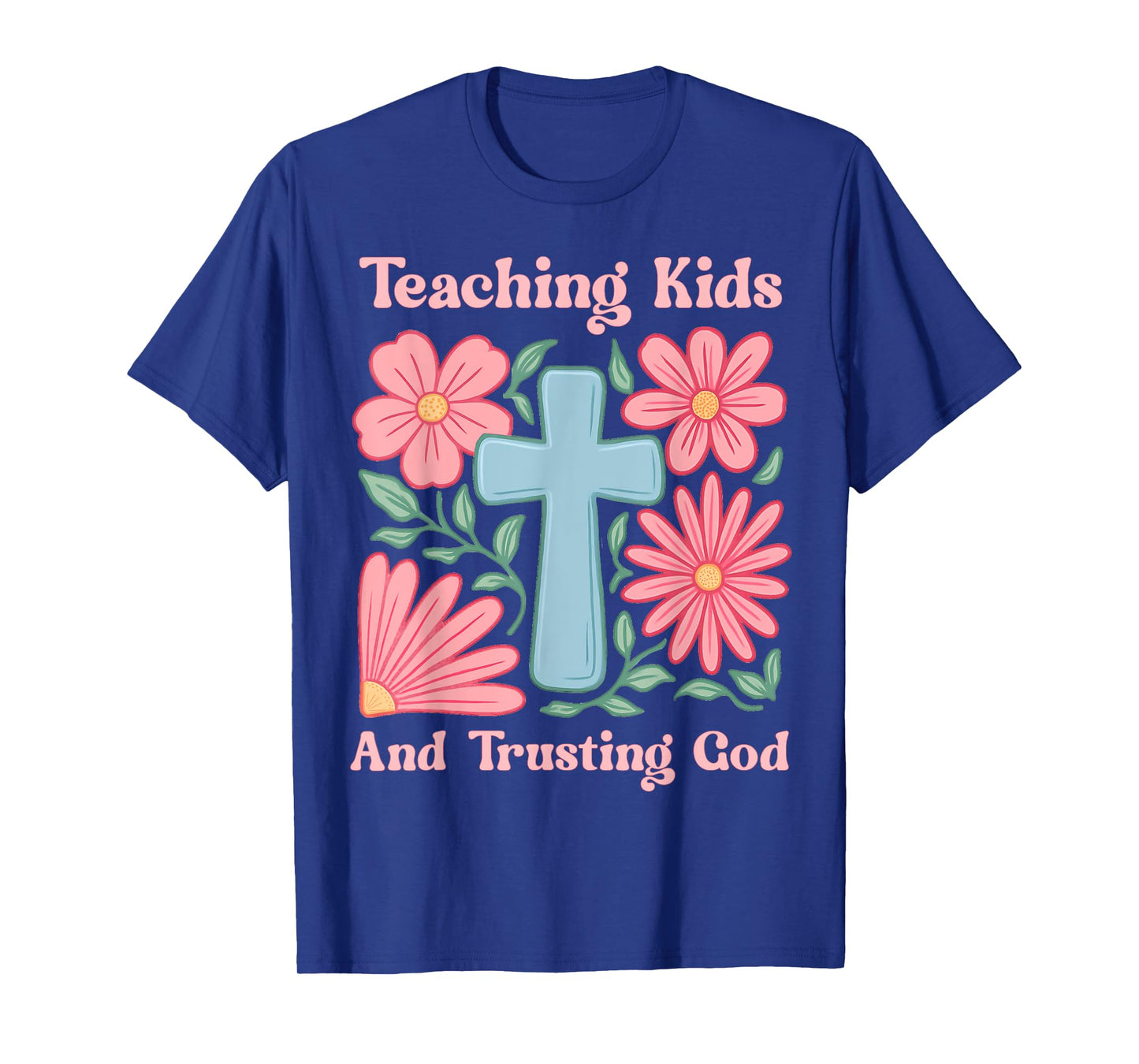 Christian Teacher Boho Flowers And Cross Trusting God T-Shirt
