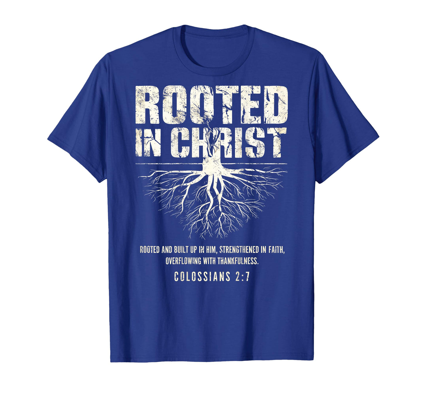 Rooted in Christ Christian Grunge Bible Verse Colossians T-Shirt