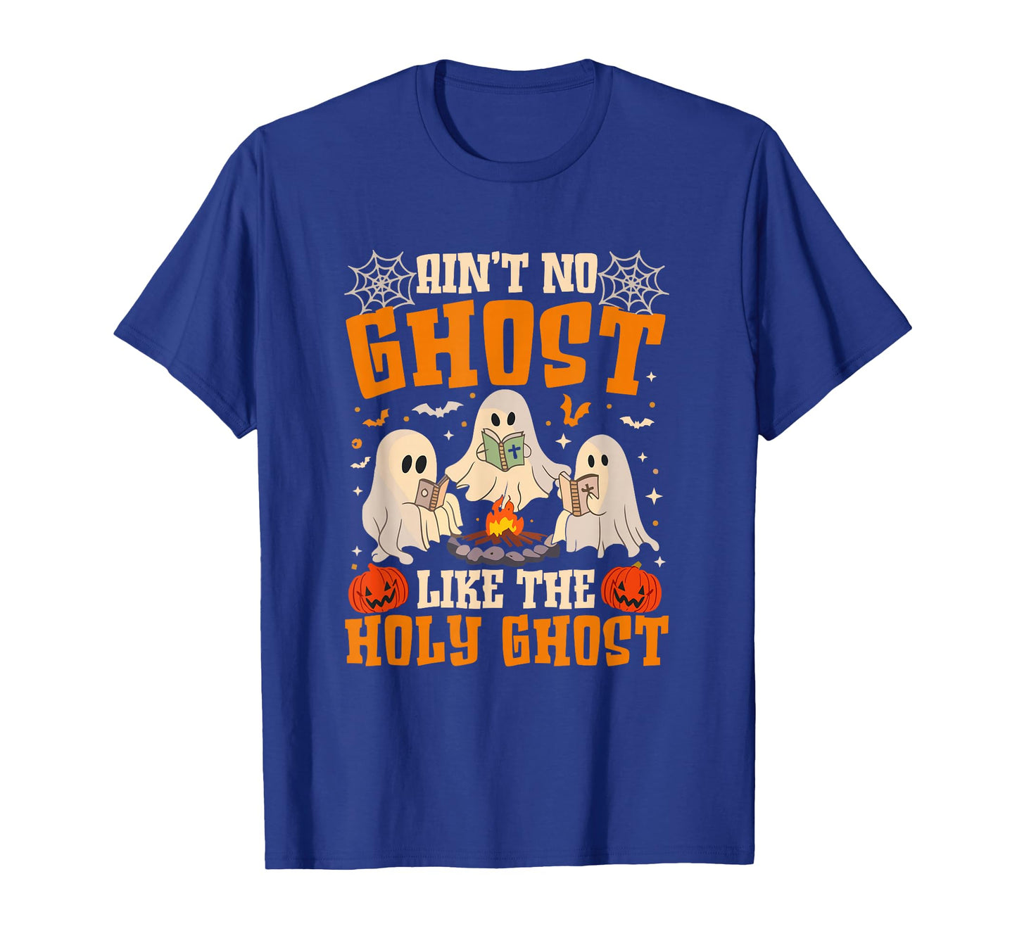 Ain'T No Ghost Like The Holy Ghost Christian Halloween T-Shirt