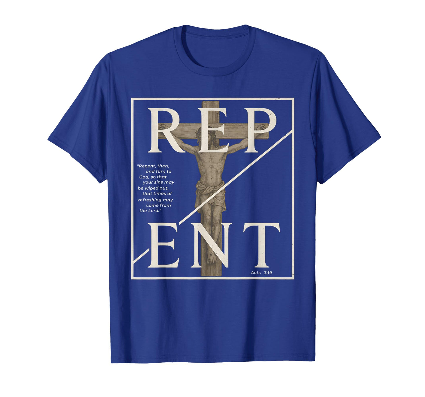 Repent Christian For Men Vintage Jesus Crucifixion Acts 3 19 T-Shirt