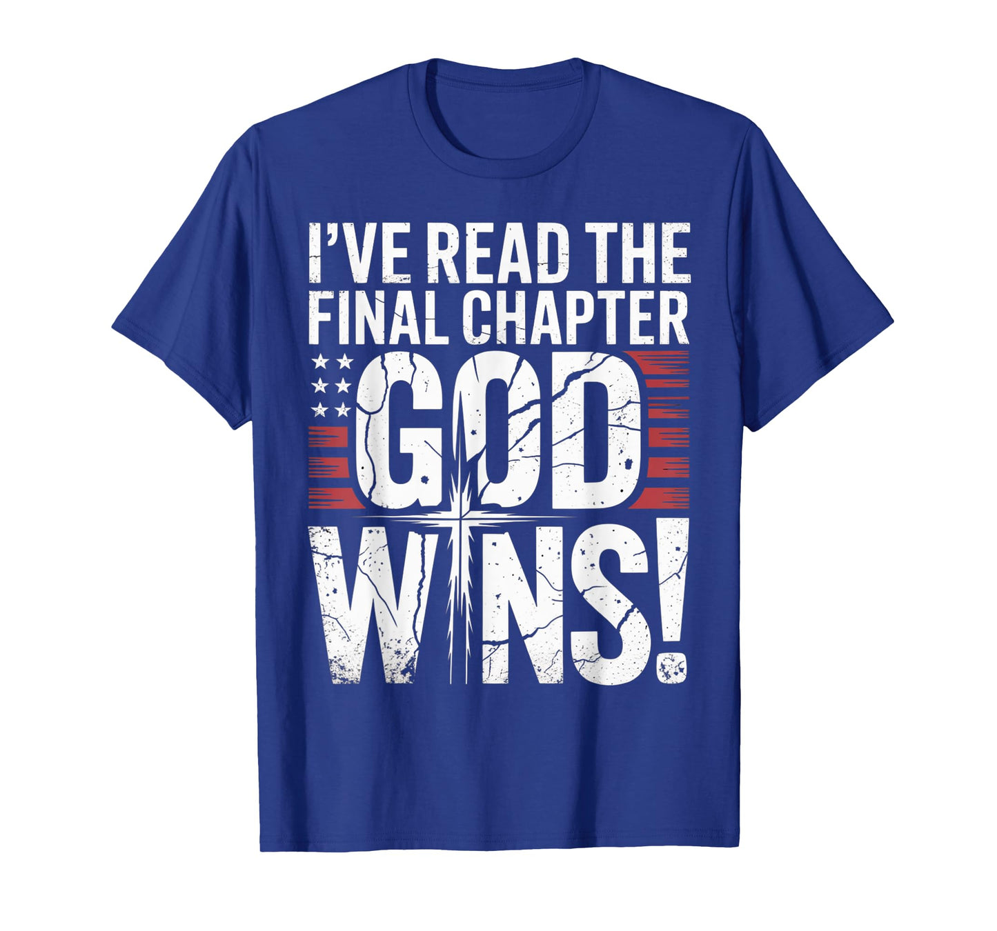 I've Read the Final Chapter God Wins Christian Faith Cross T-Shirt