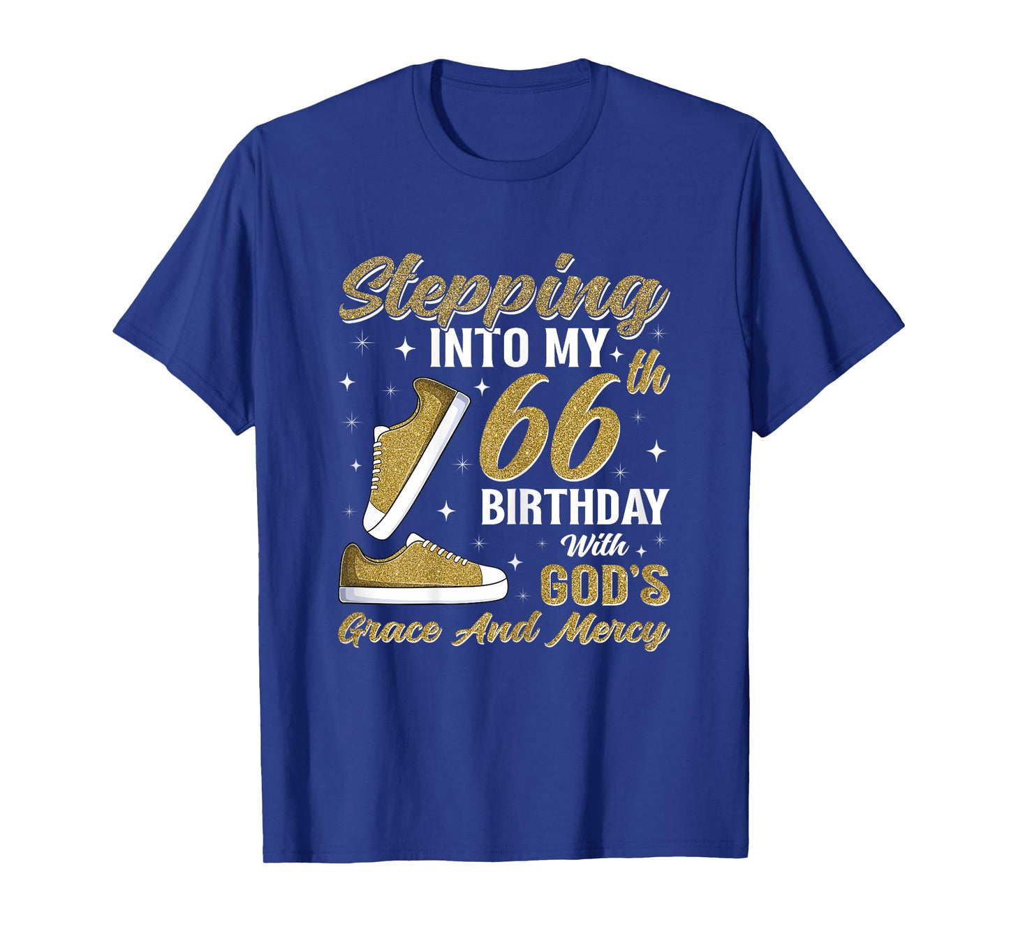 Stepping Into My 66th Birthday with God's Grace 66 Years Old T-Shirt