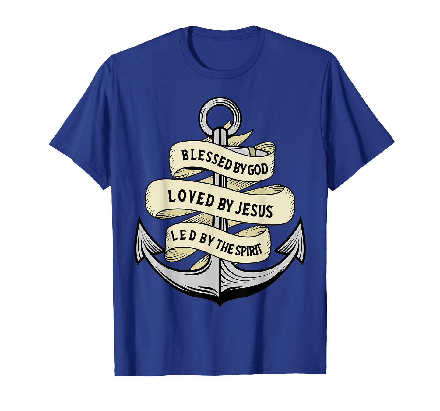 Blessed By God - Loved By Jesus, Anchor Christian T-Shirt