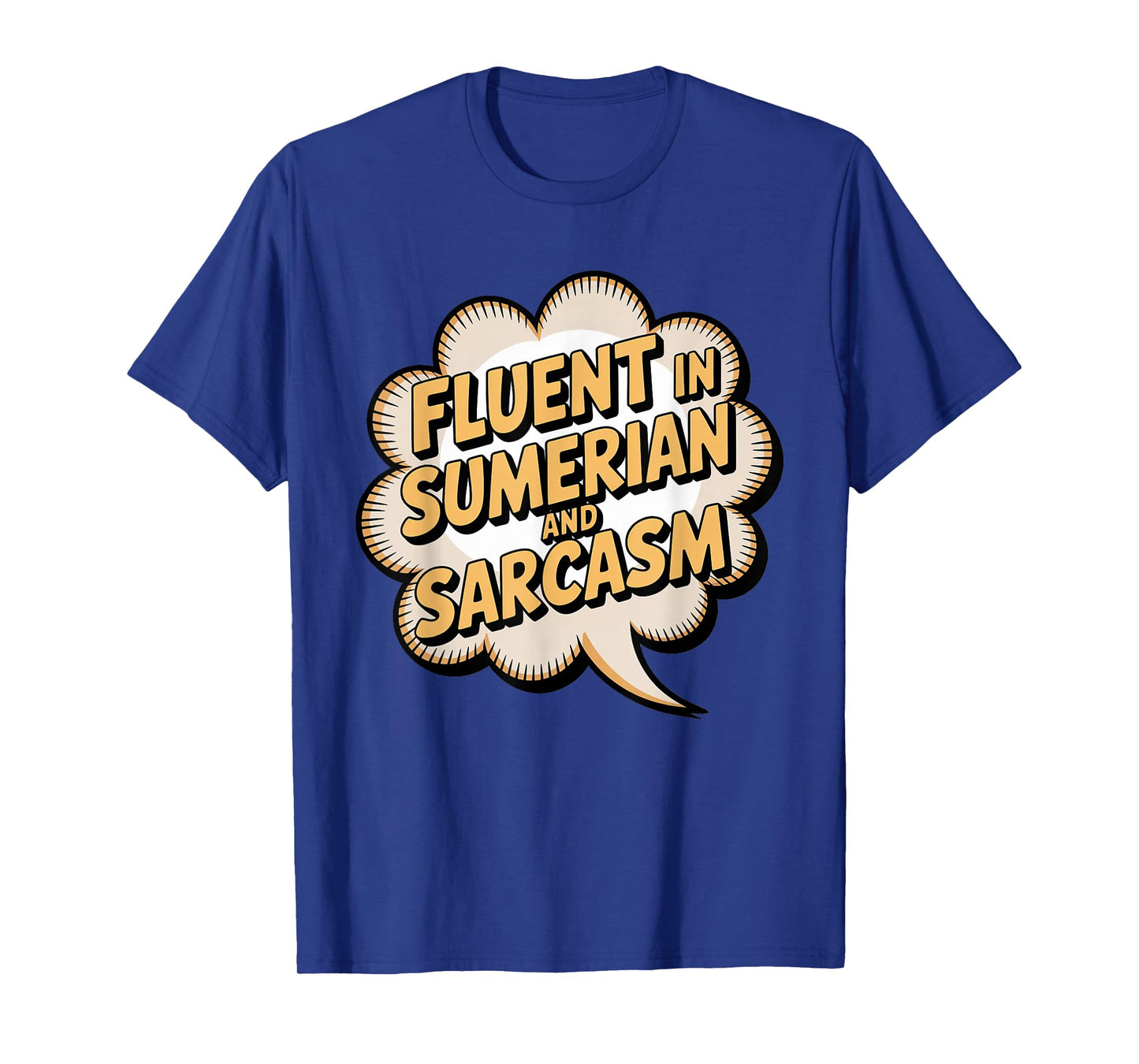 Fluent in Sumerian Sarcasm Enki Anunnaki Mythology Fan T-Shirt