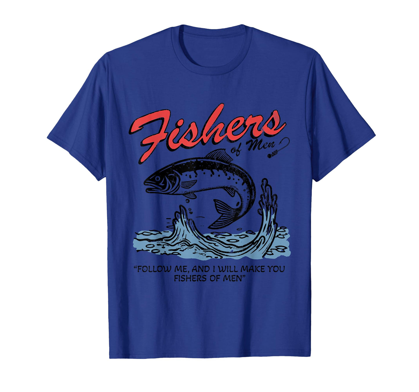 Fishers of Men T-Shirt