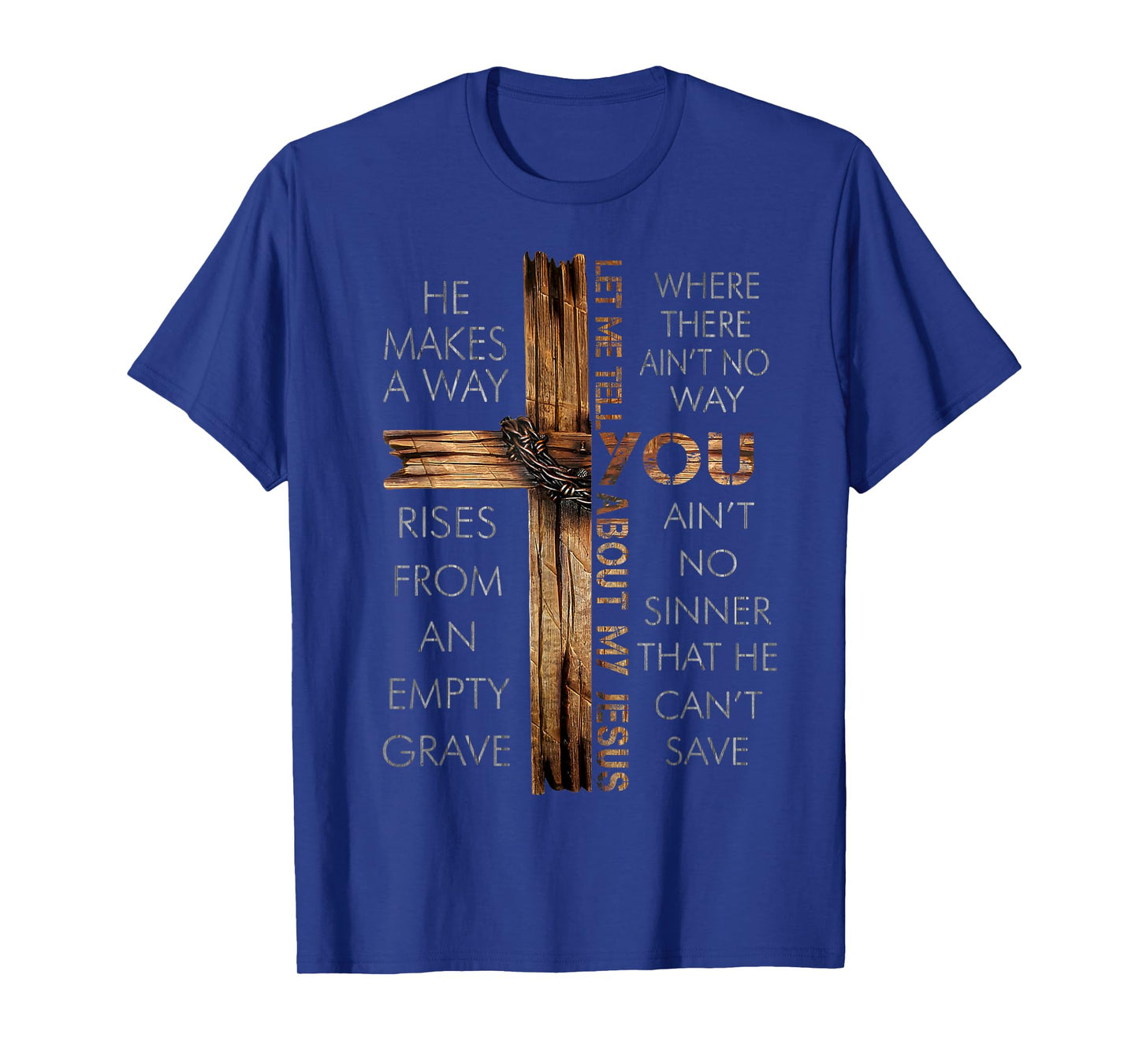 Let Me Tell You About My Jesus Cross Christians God Faith T-Shirt