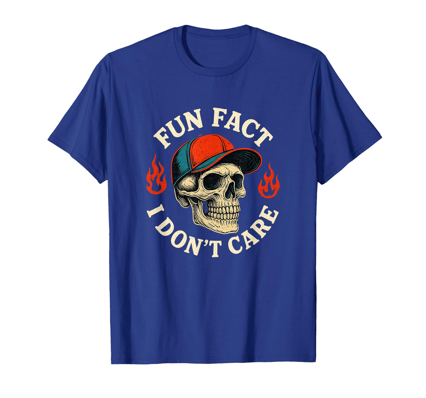 Fun Fact I Don T Care Funny Skeleton Saying Quote T-Shirt