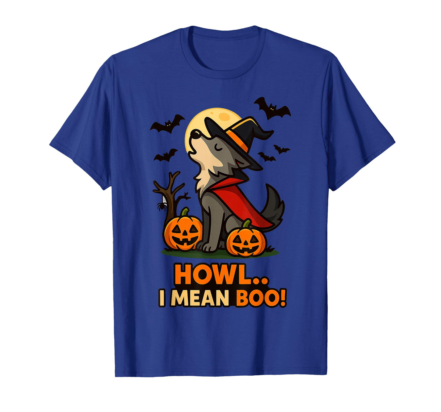 Funny Wolf Halloween Costume – Howl I Mean Boo Quote T-Shirt