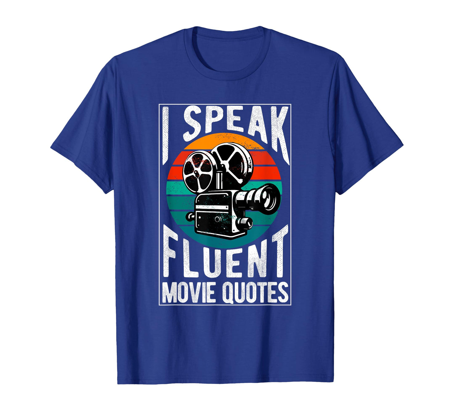 I Speak Fluent Movie Quotes Lover Critic Movie Film Cinema T-Shirt