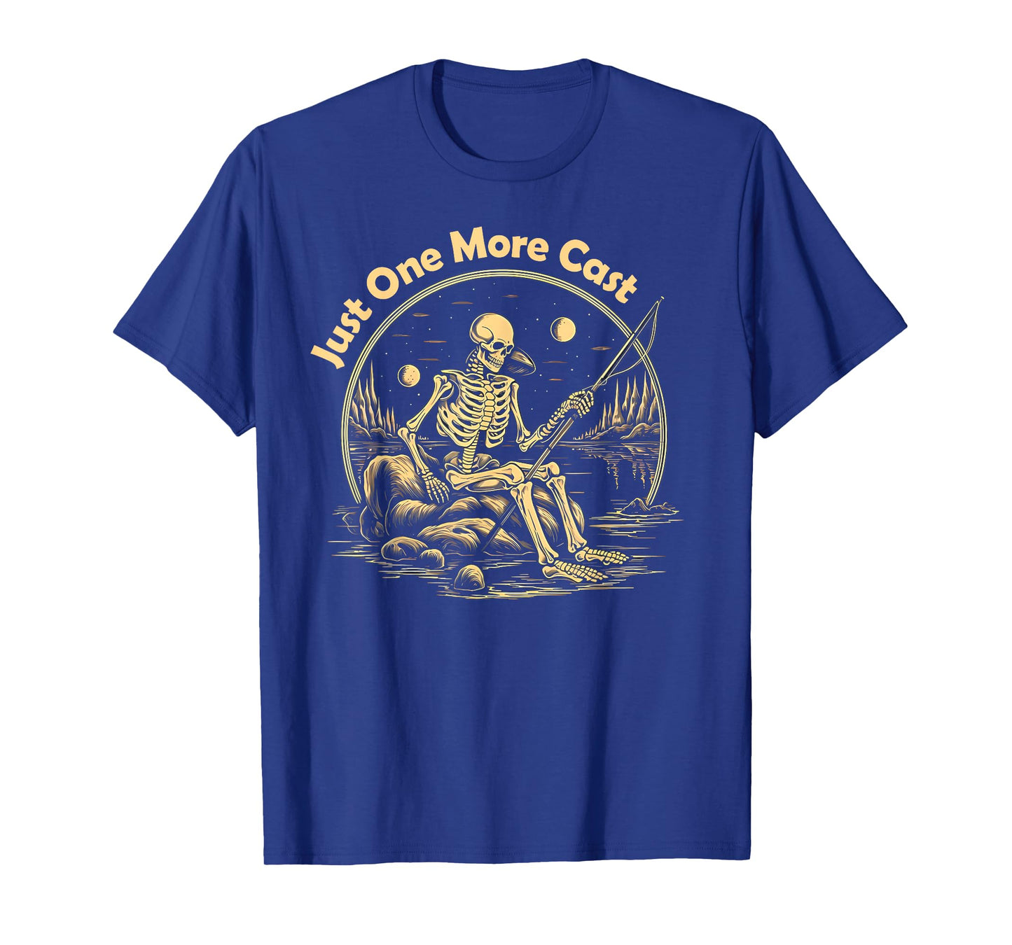 Funny Skeleton Fishing Tee Just One More Cast Quote T-Shirt