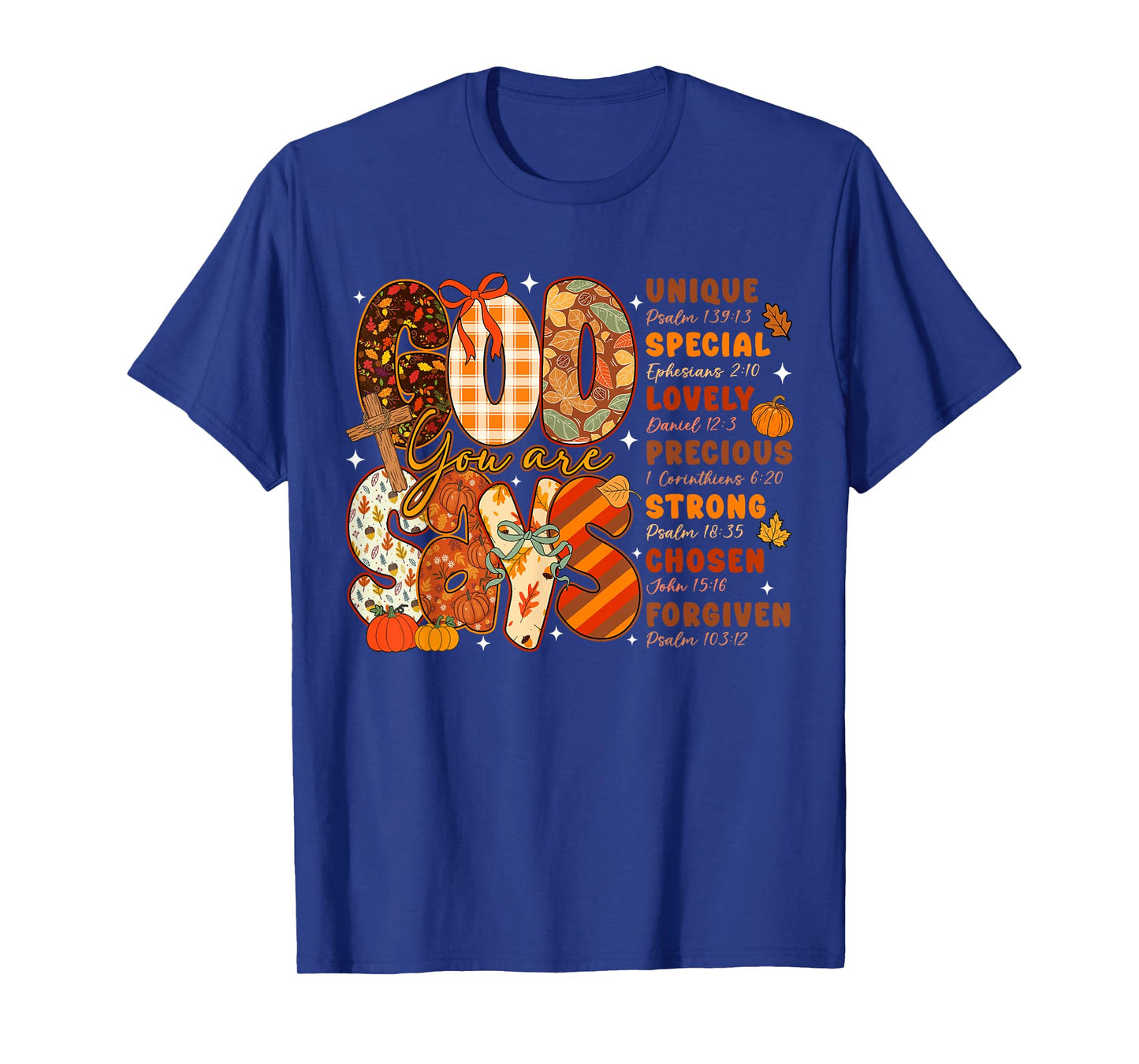 God Says You are Fall Vibes Autumn Religious Christian Women T-Shirt