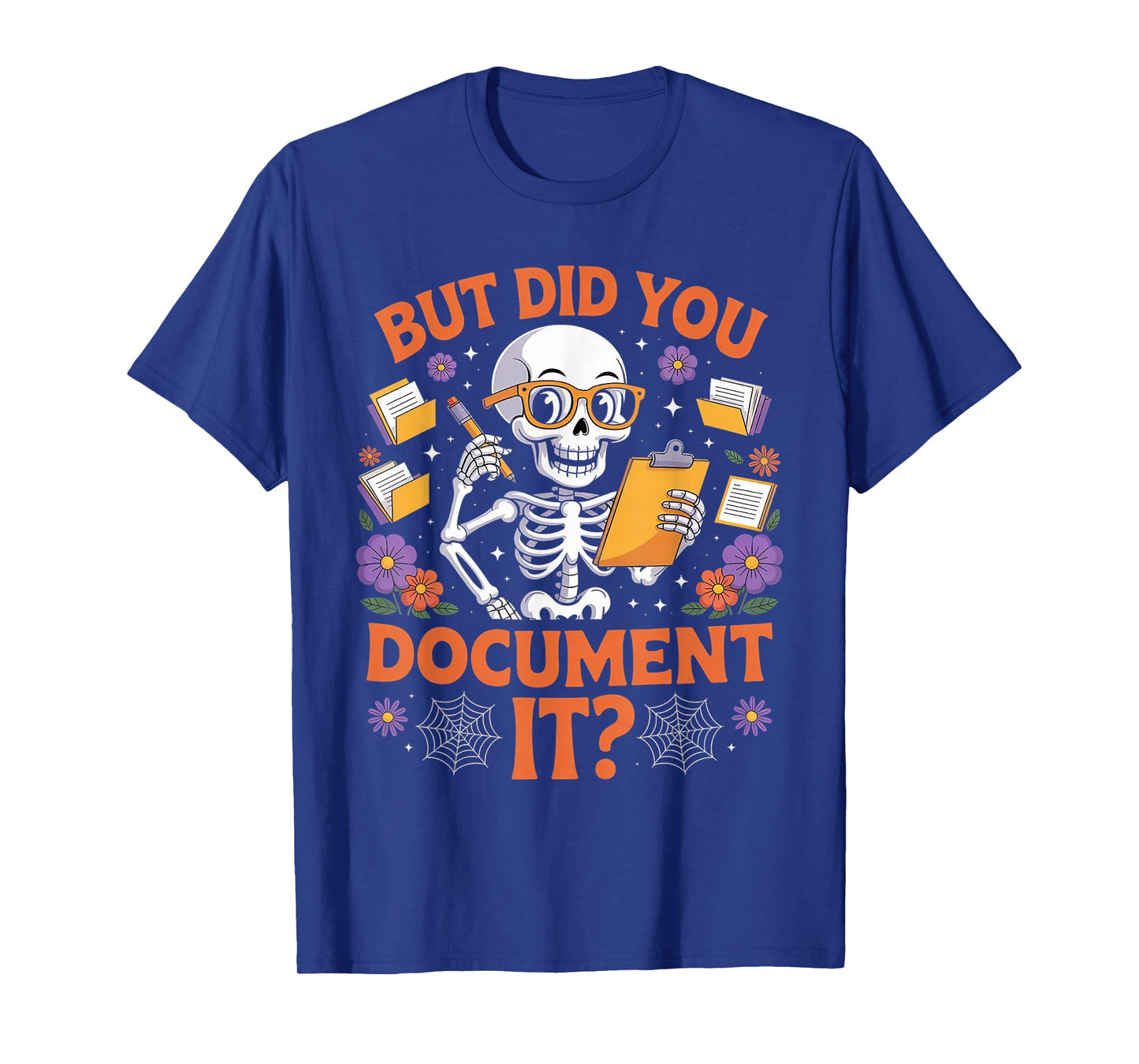 Human Resources HR Halloween But Did You Document It T-Shirt