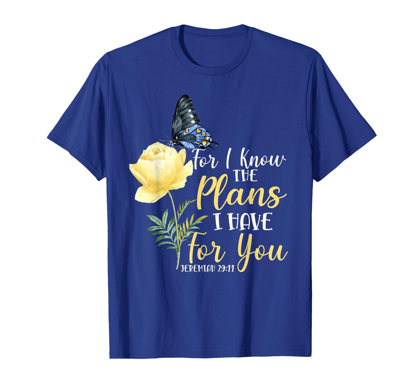 Christian Bible Verse Butterfly Rose Flower Jeremiah 29:11 T-Shirt