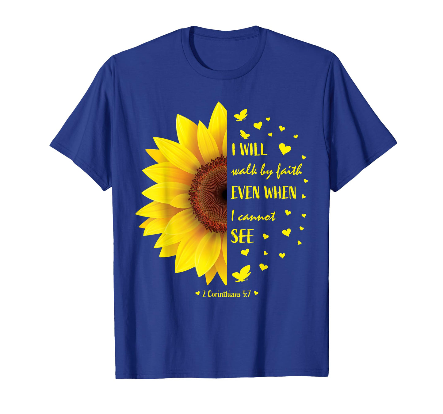 Walk by Faith Not By Sight Christian Religious Sunflower T-Shirt