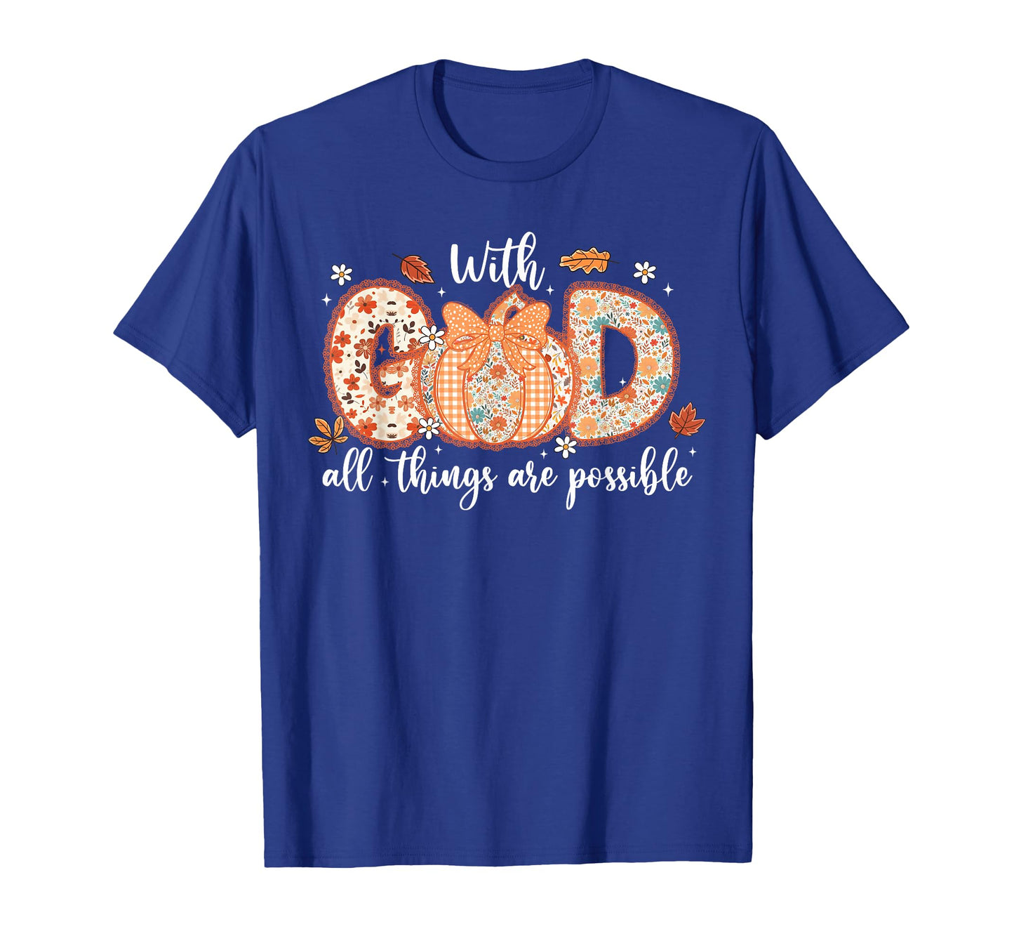 with God All Things are Possible Coquette Pumpkin Christian T-Shirt