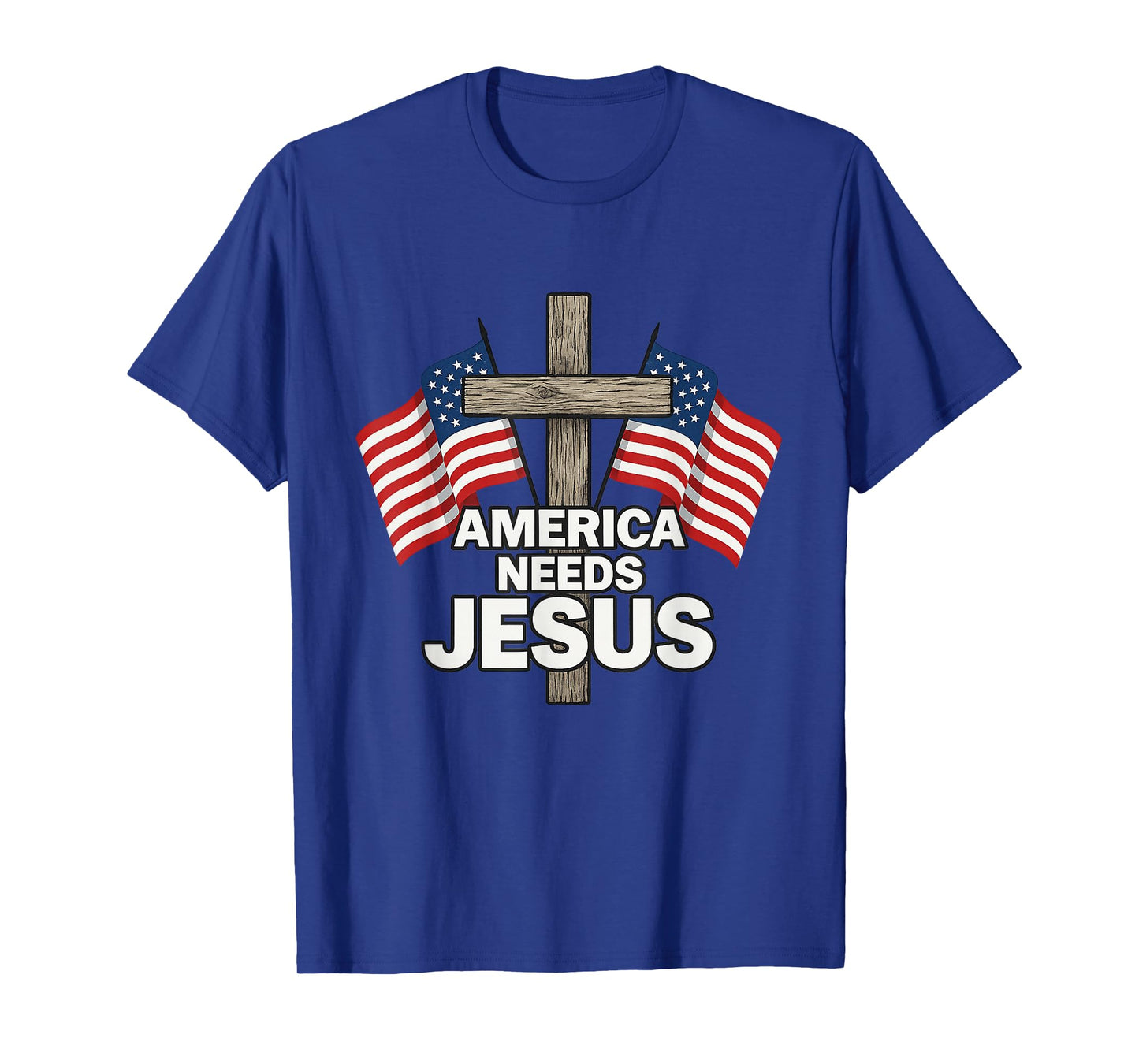 America Needs Jesus Patriotic Christians T-Shirt
