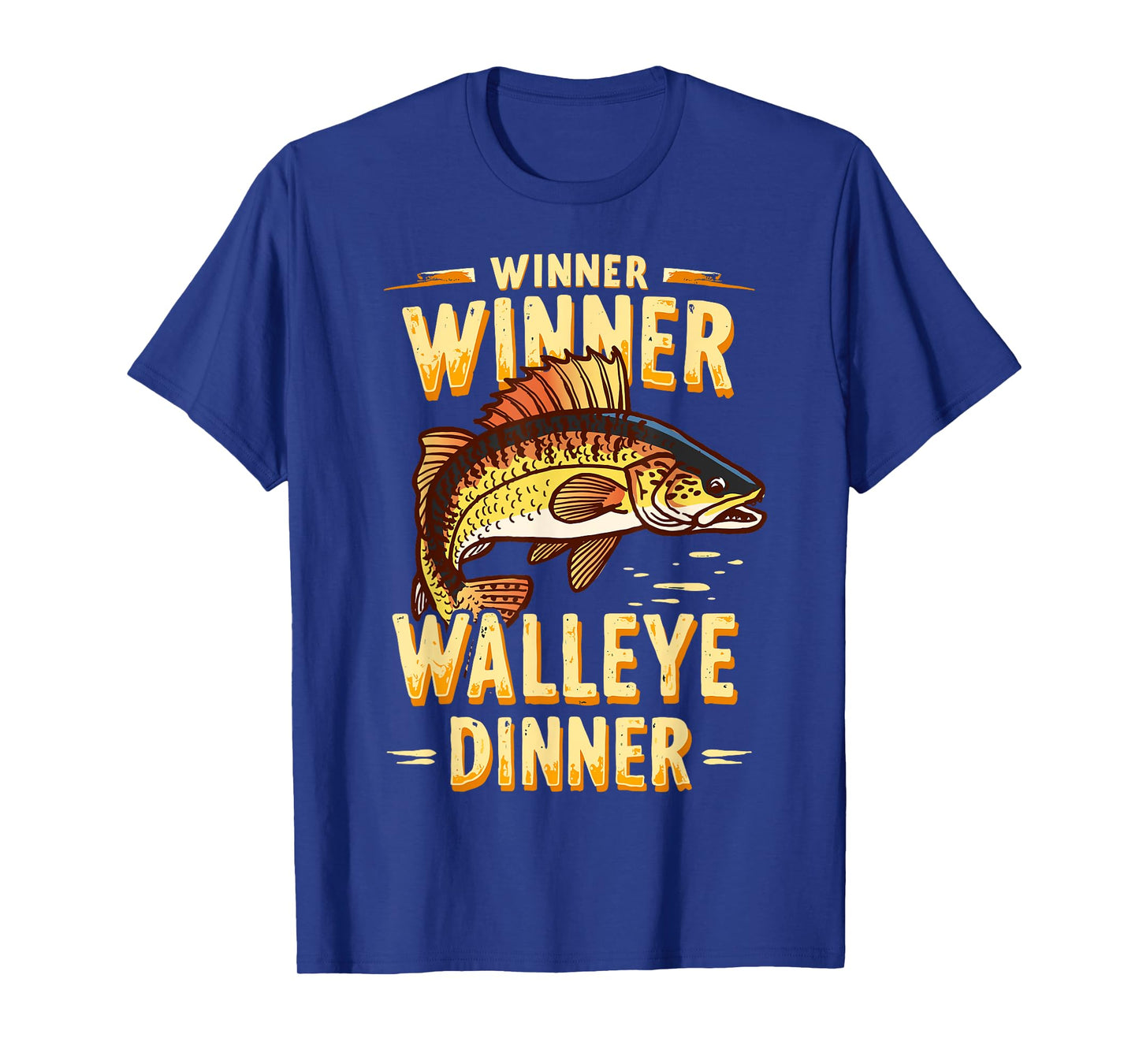 Winner Winner Walleye Dinner Walleye Fishing Joke Fisherman T-Shirt
