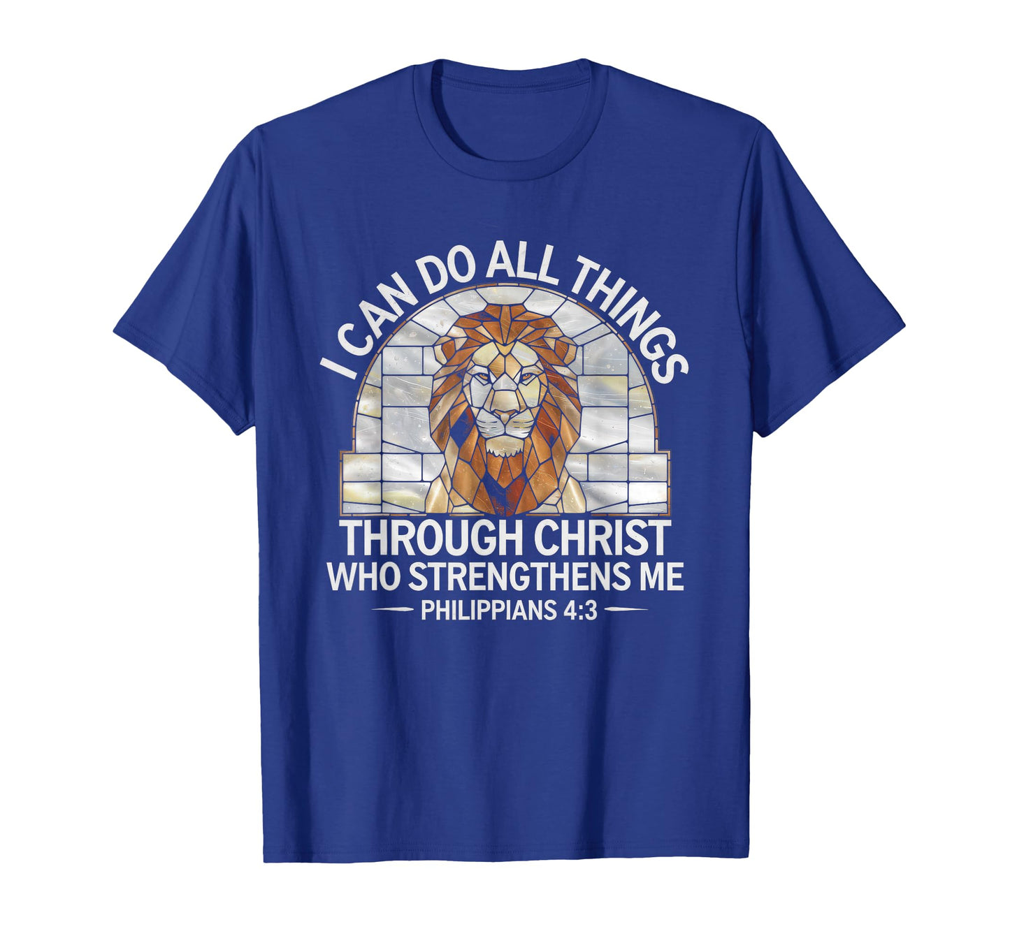 Christian Tshirt Philippians 4:13 Religious Lion Strengthens T-Shirt
