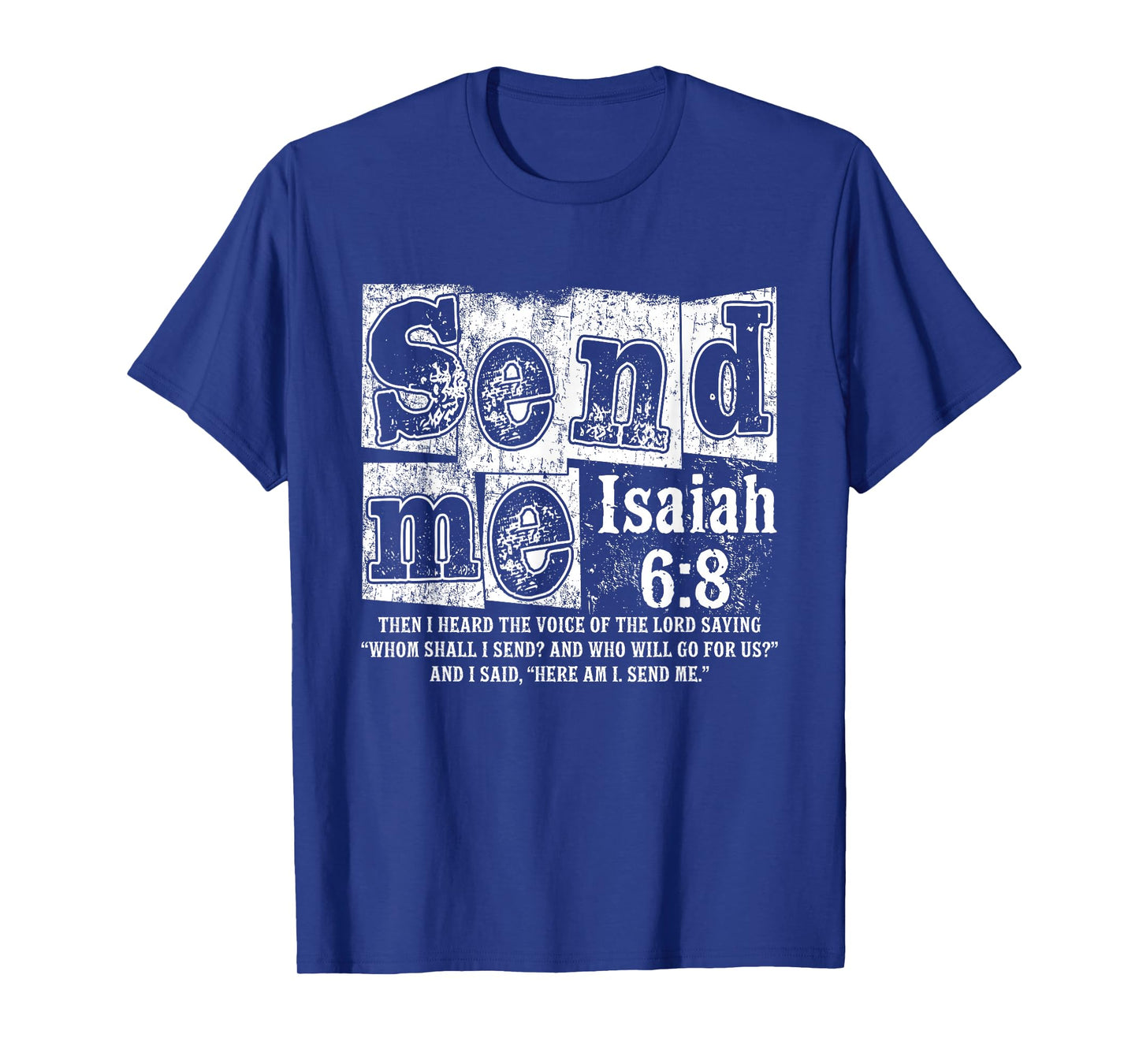 Send Me Isaiah 6:8 Christian Here Am I Send Me, Faith Bible T-Shirt