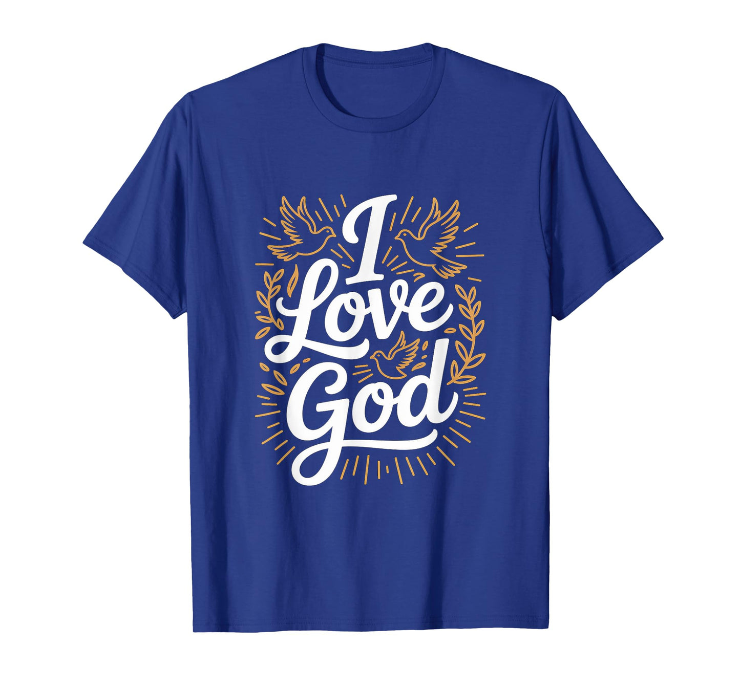 I Love God Doves Faith Spiritual Inspiration T-Shirt