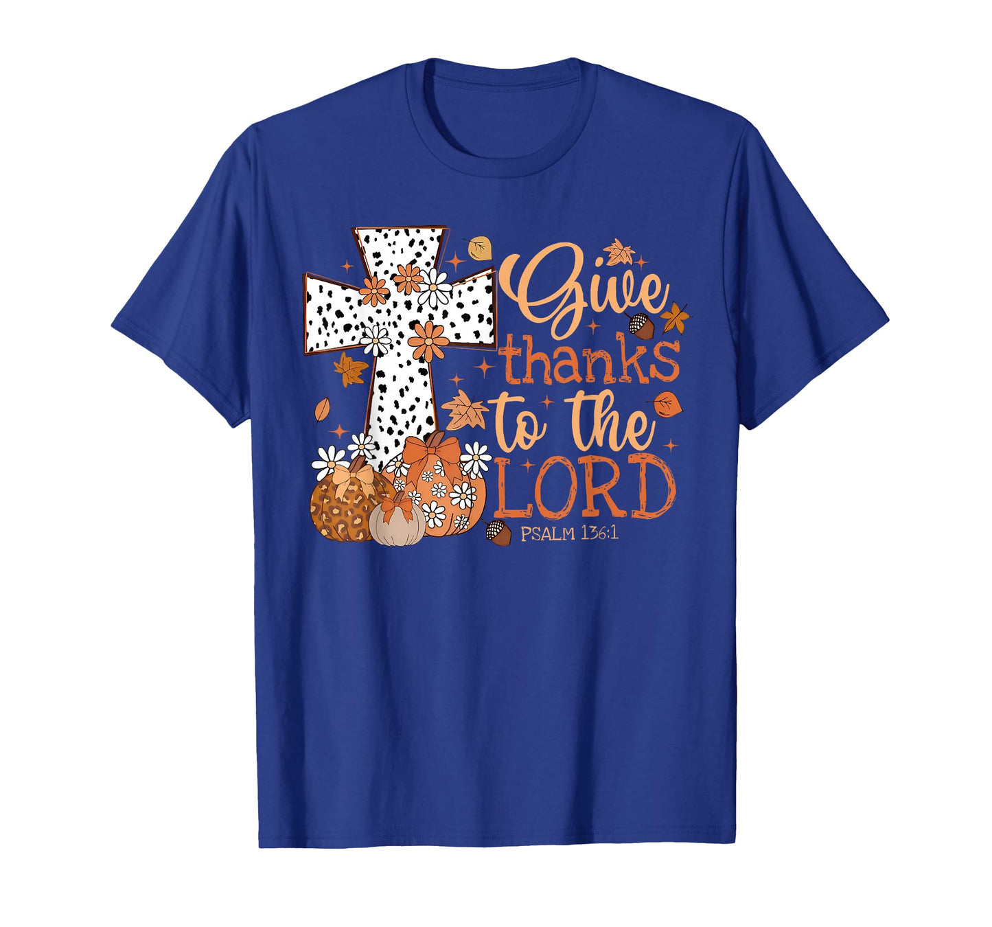Give Thanks To The Lord Jesus Thanksgiving Autumn Christian T-Shirt