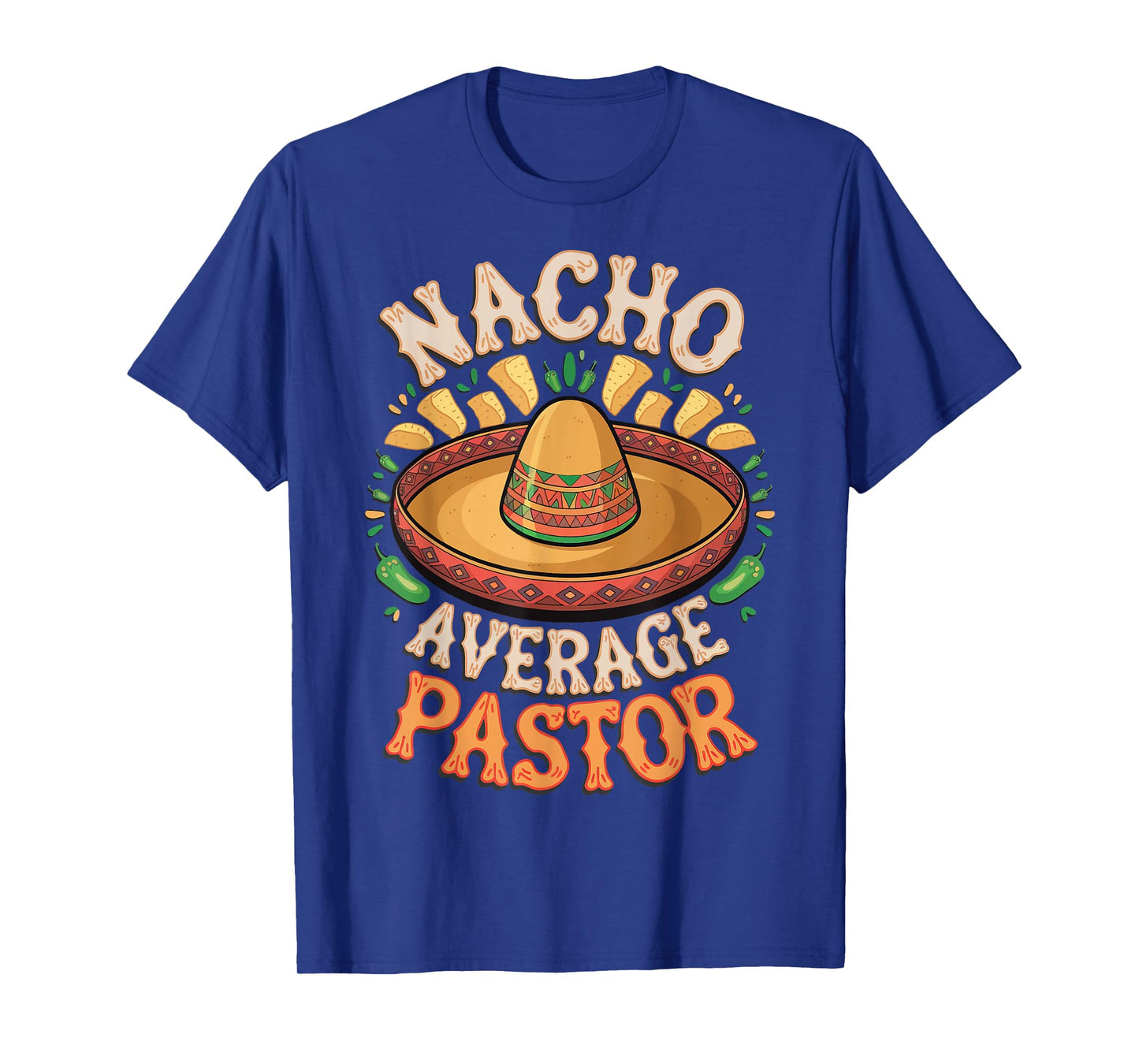 Nacho Average Pastor T-Shirt