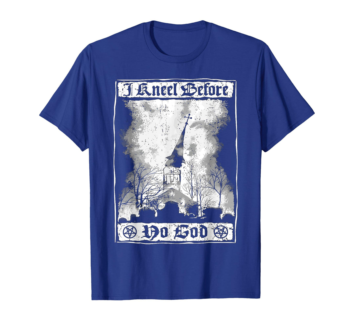 I kneel before no God Atheist Burning Church Anti Christ T-Shirt