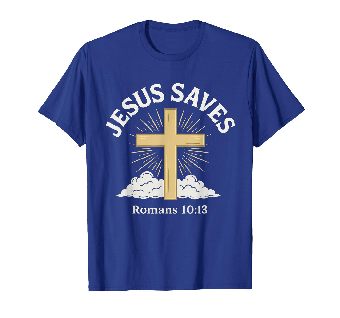 Jesus Saves Romans 10:13 Cross Salvation Christian T-Shirt