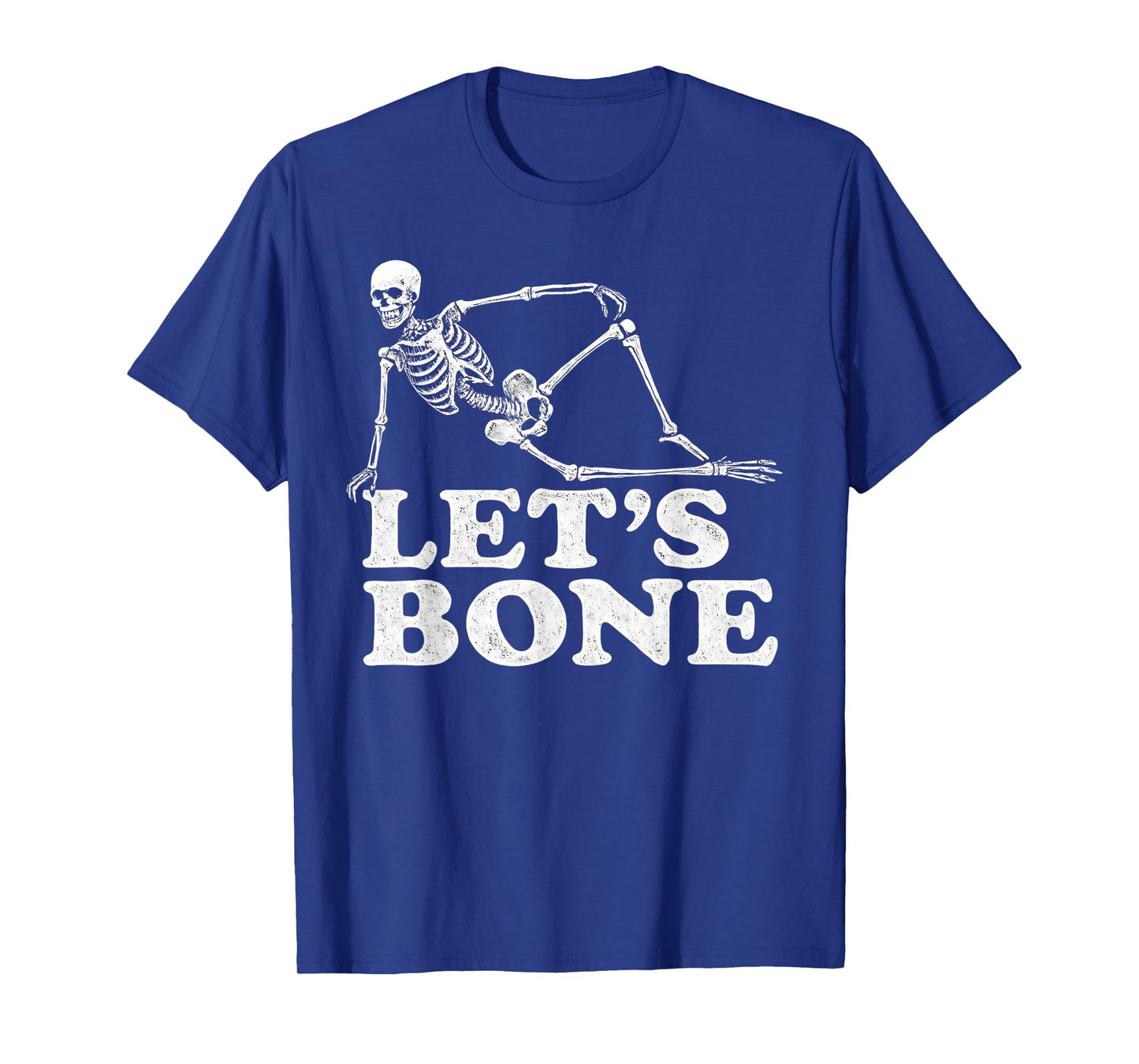 Funny Skeleton Halloween Let's Bone Humor Halloween Bones T-Shirt