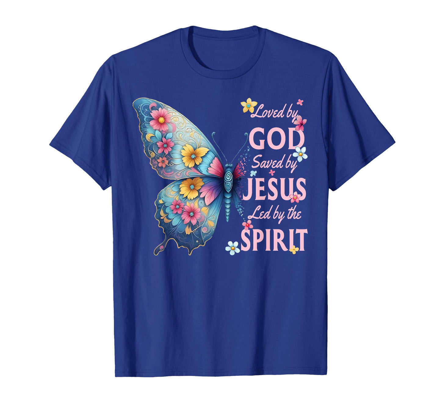 Loved by God Saved by Jesus Christian Floral Butterfly T-Shirt