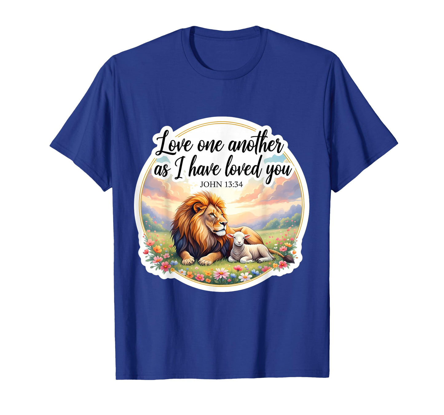 Love One Another As I Have Loved You Christian Bible Verse T-Shirt