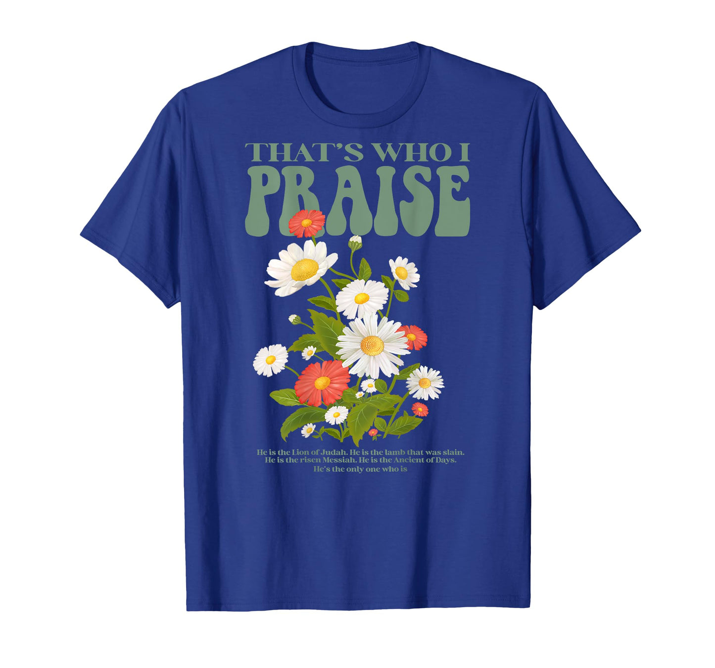 Brandon That's Who I Praise Jesus Christian Lake Merch T-Shirt