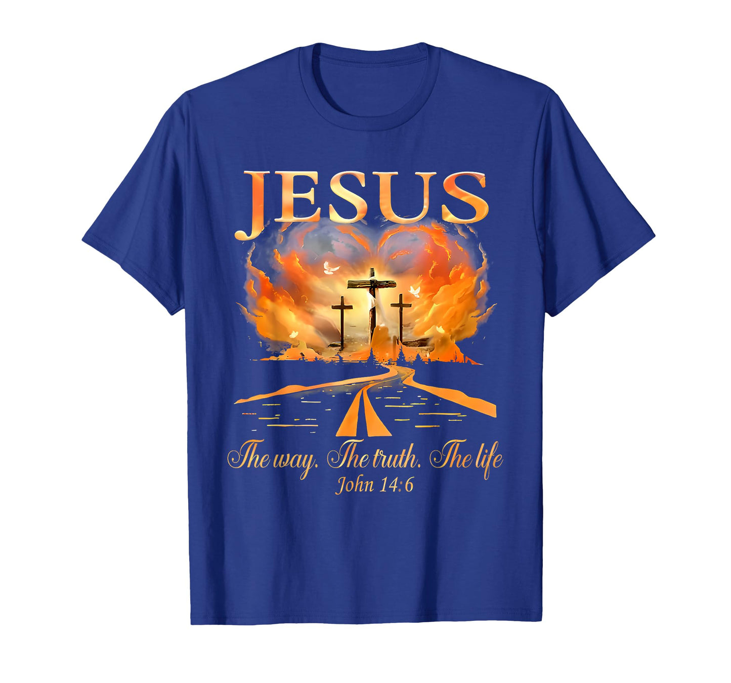 Jesus The Way The Truth The Life John 14:6 Christian T-Shirt