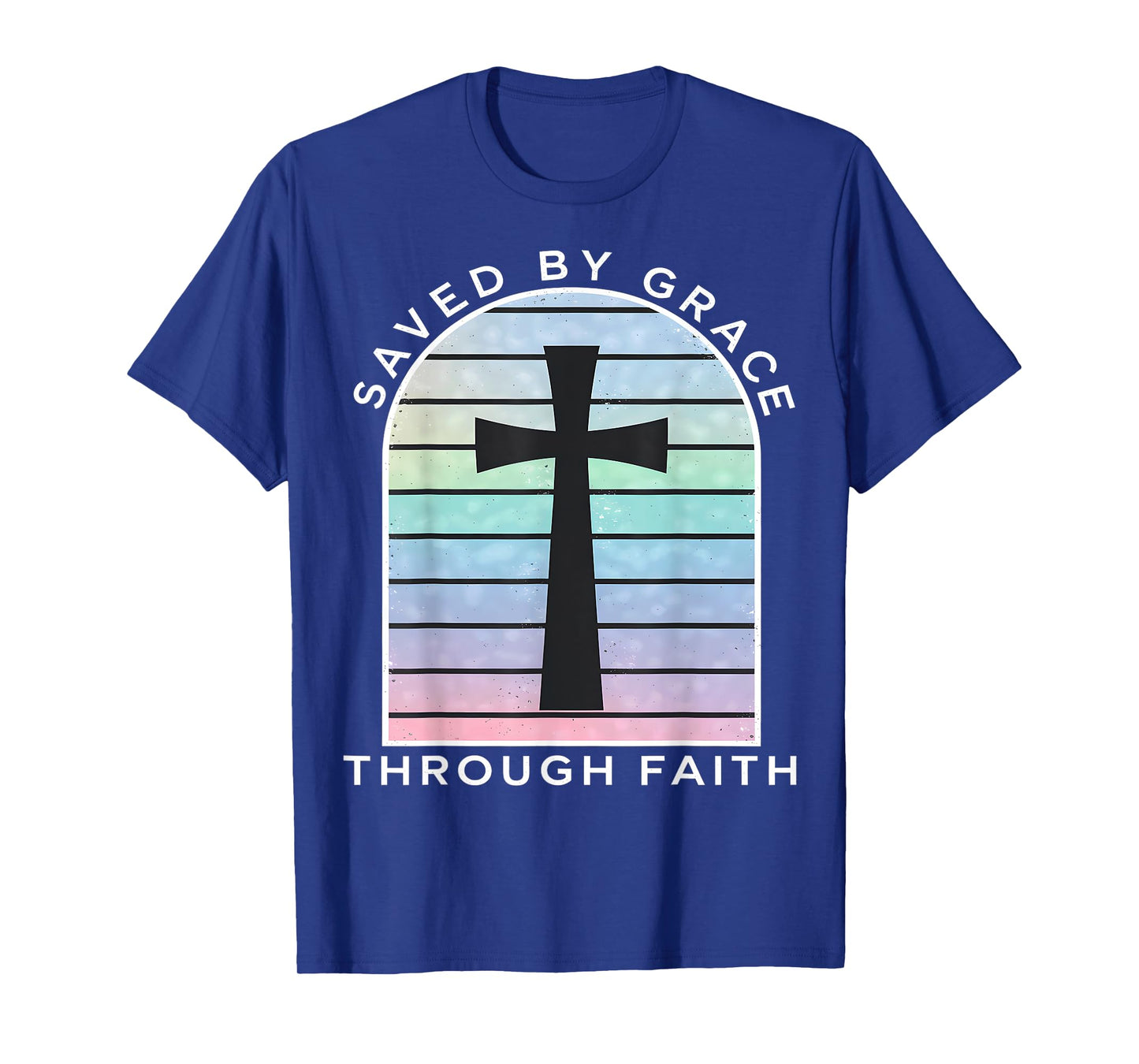 Saved by Grace Through Faith Christian T-Shirt