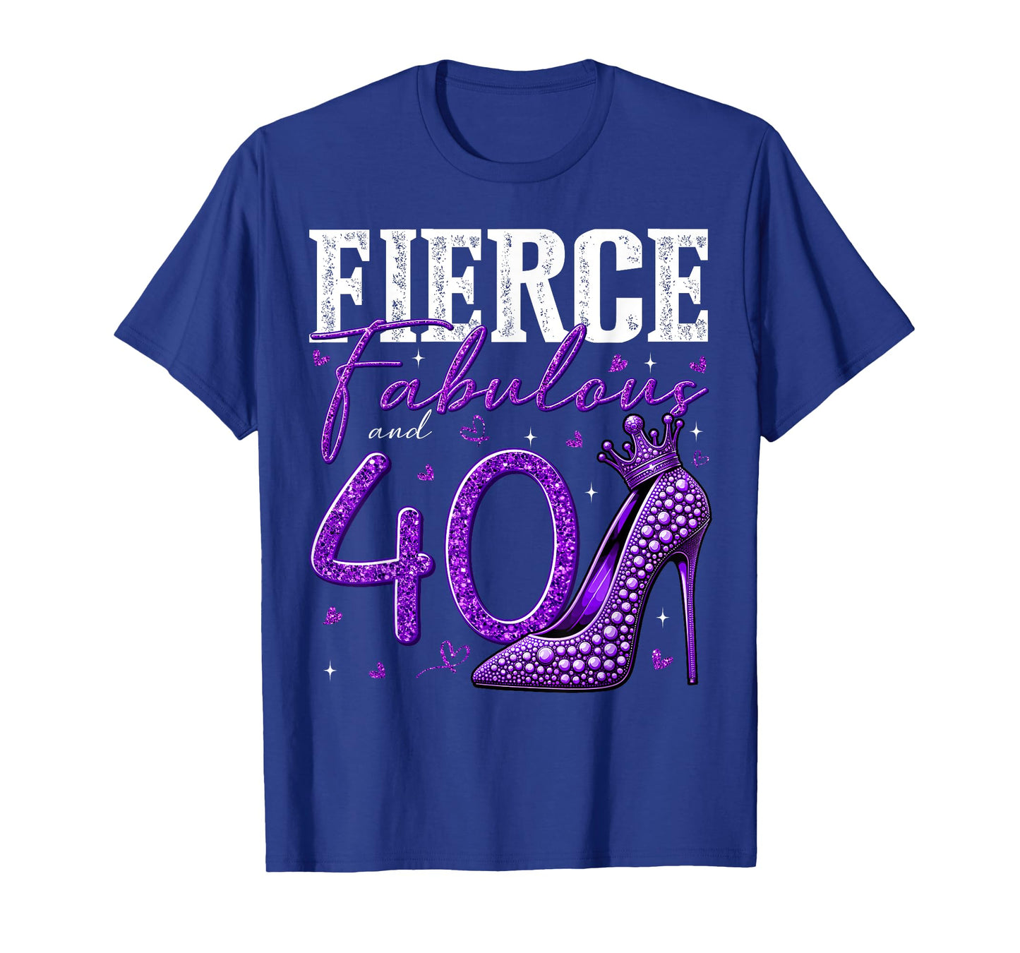 40th Birthday Fierce Fabulous and 40 Year Old Gifts Heels T-Shirt