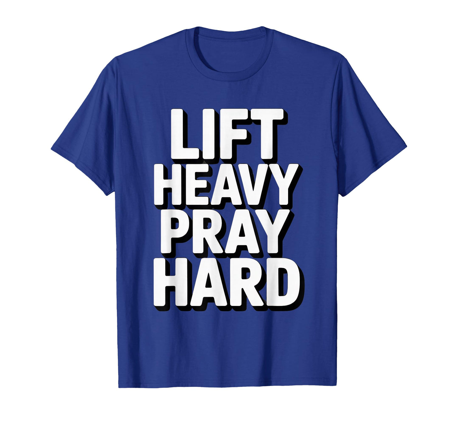 Lift Heavy Pray Hard Tshirt Gym Christian Gift Jesus Faith T-Shirt