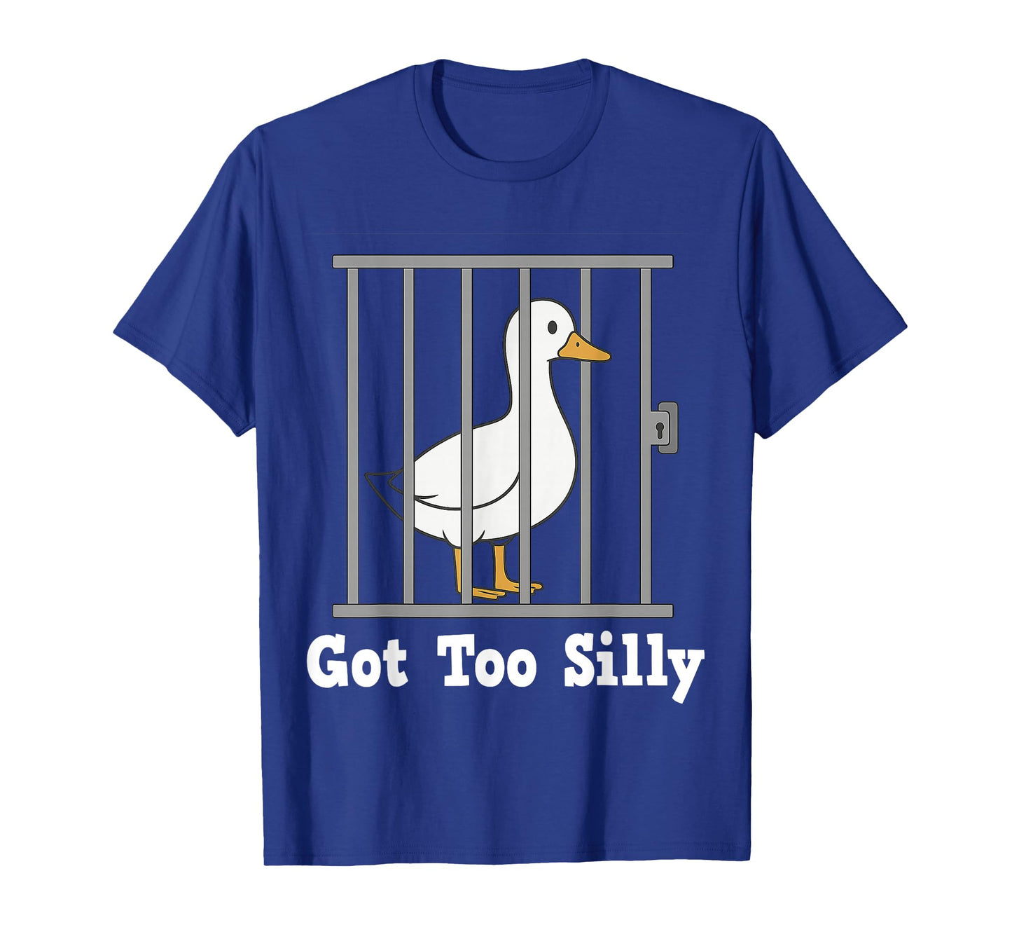 Funny Duck Meme Got Too Silly Humor Gifts for Men Women Kid T-Shirt