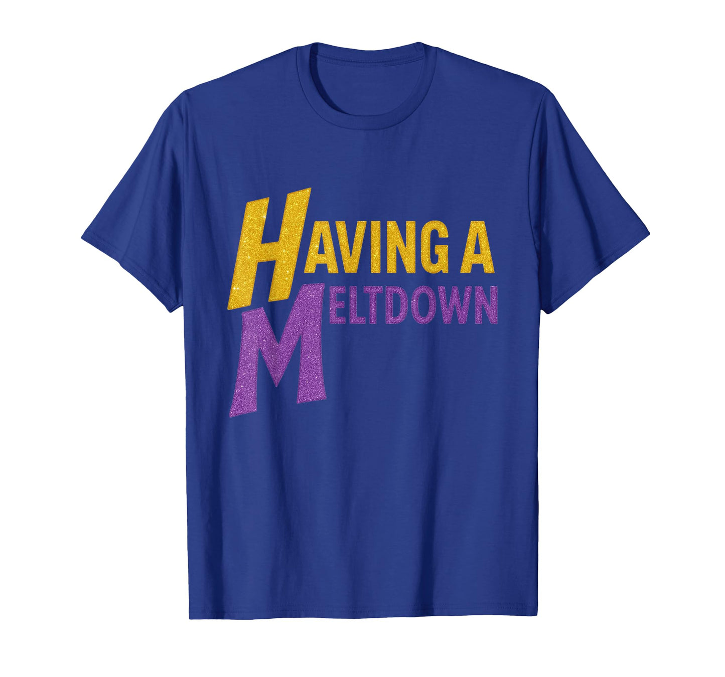 Funny Having a Meltdown Tee Retro Having a Meltdown Quote T-Shirt