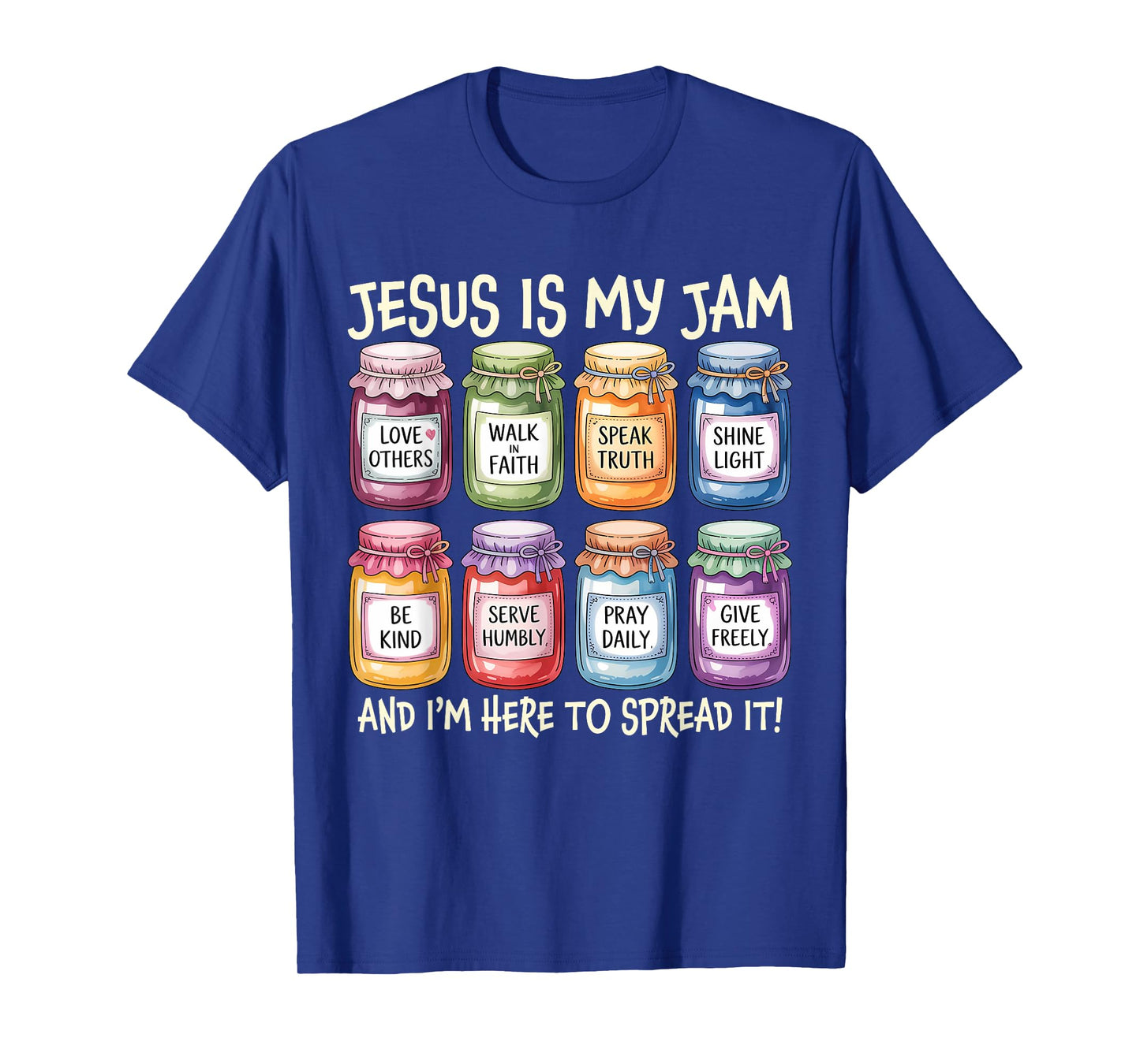 Jesus is My Jam and Im Here to Spread Bible Verse Women Men T-Shirt