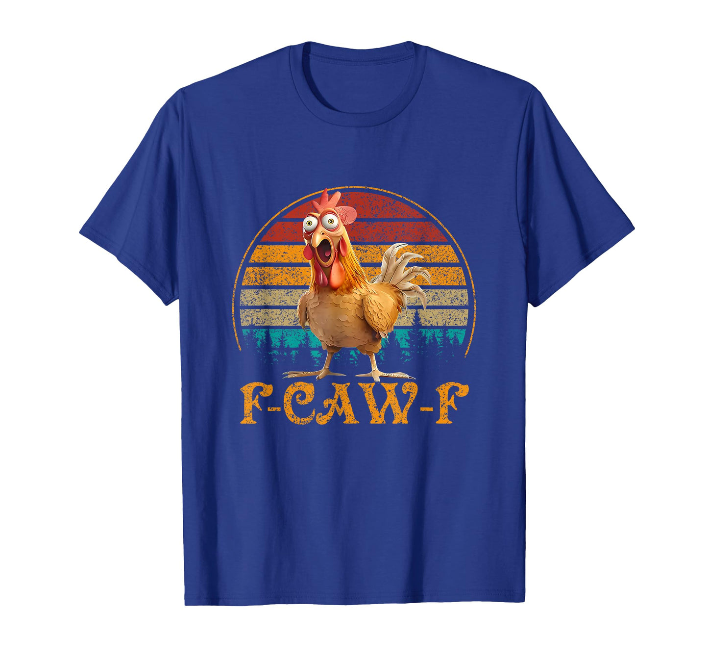 F-Caw-F Funny Farm Animal Quote Chicken Meme F Caw F T-Shirt