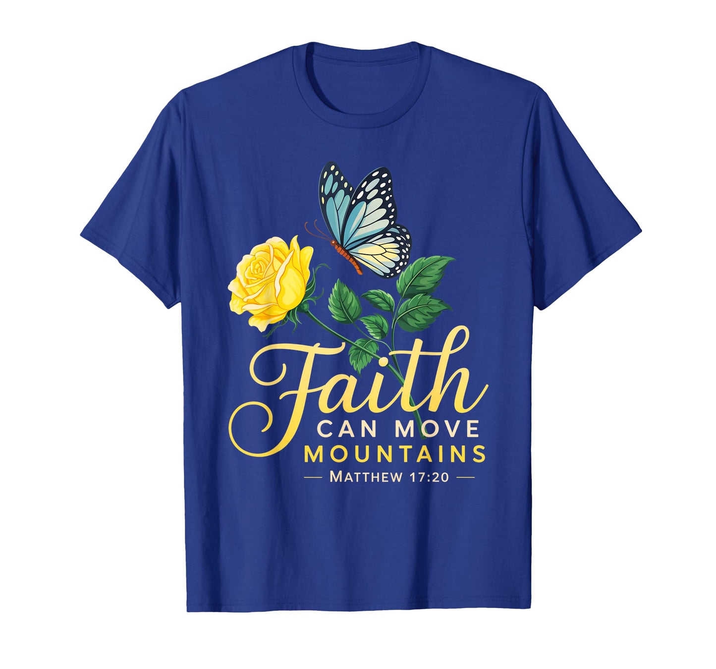 Butterfly Rose Flower Christian Bible Verse Matthew 17:20 T-Shirt