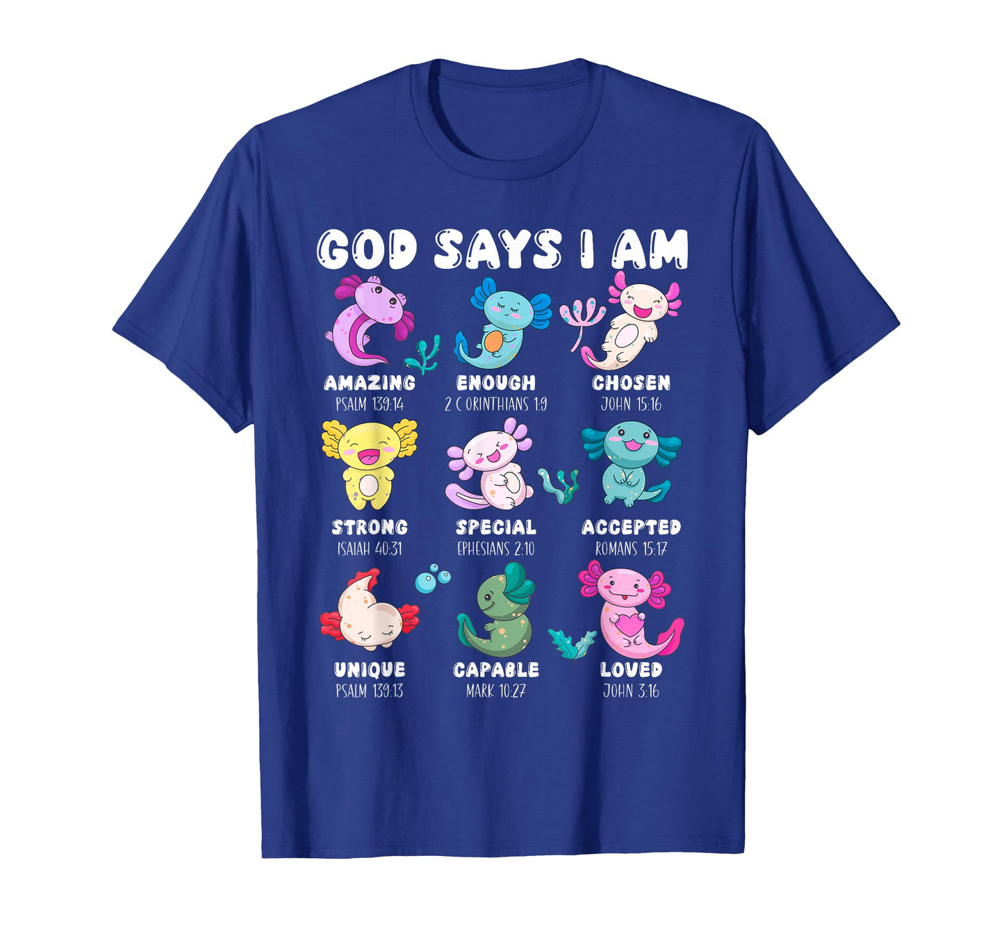 God Says I Am Christian Boys Girls Toddler Kids Axolotl T-Shirt